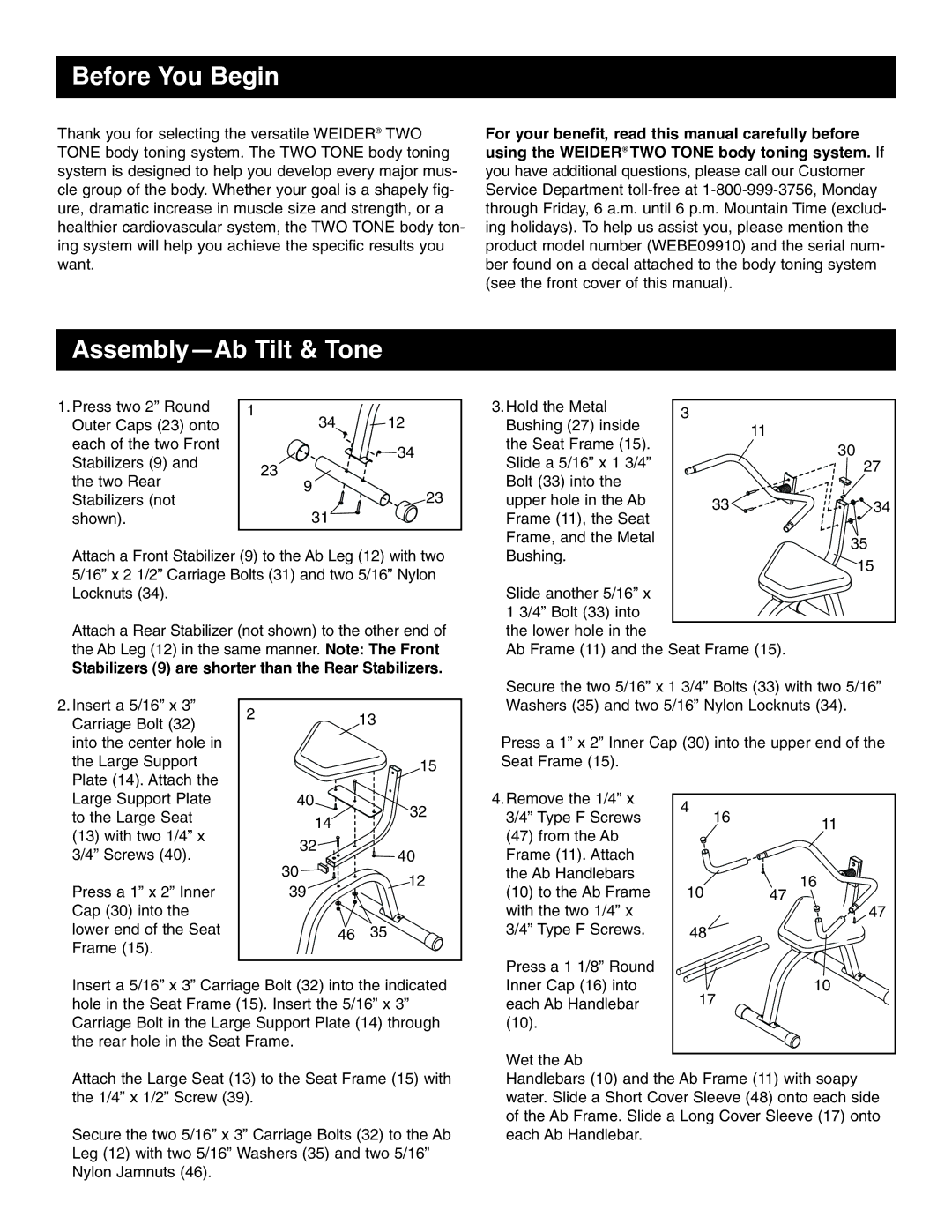 Weider WEBE09910 user manual Before You Begin, Assembly-Ab Tilt & Tone, Stabilizers 9 are shorter than the Rear Stabilizers 