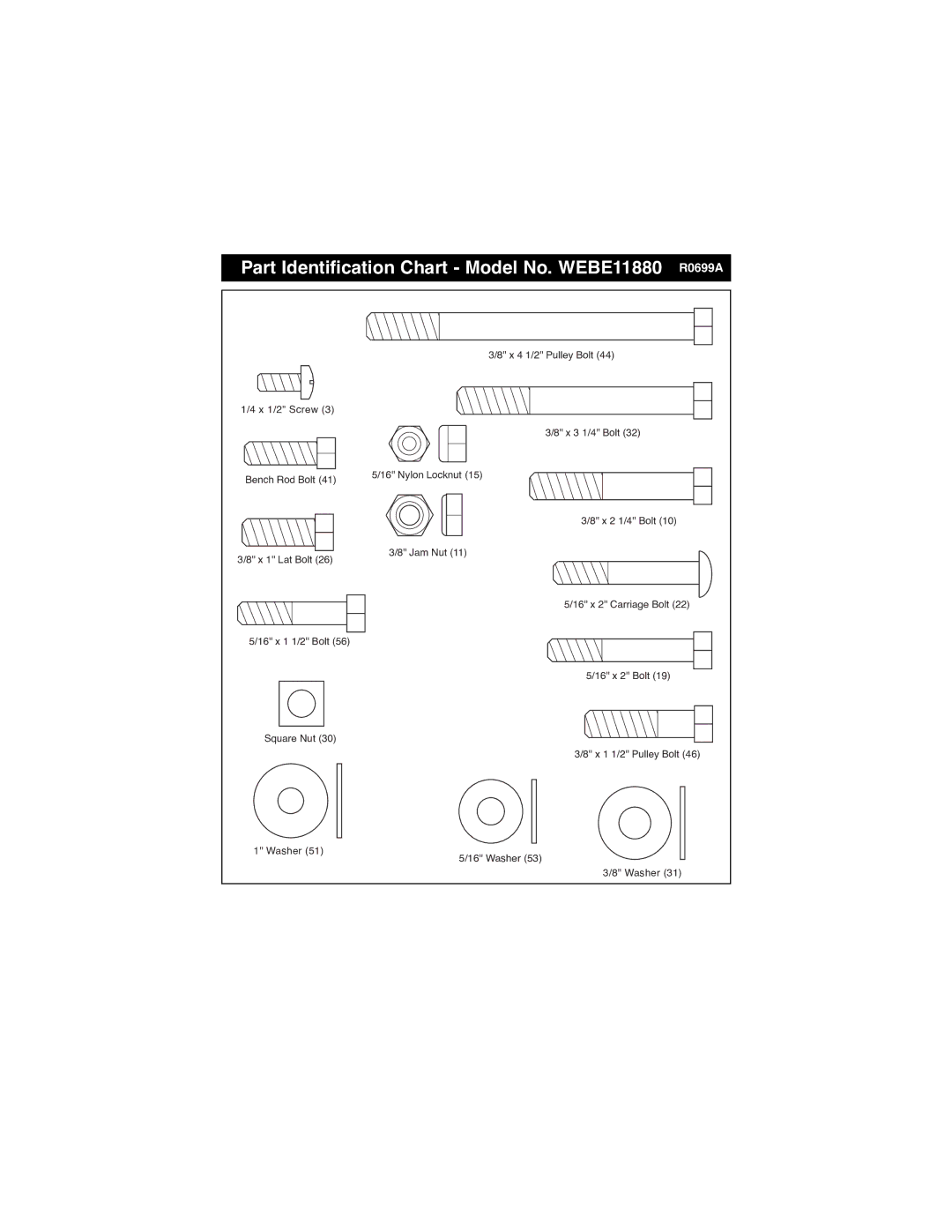 Weider manual Part Identification Chart Model No. WEBE11880 R0699A 