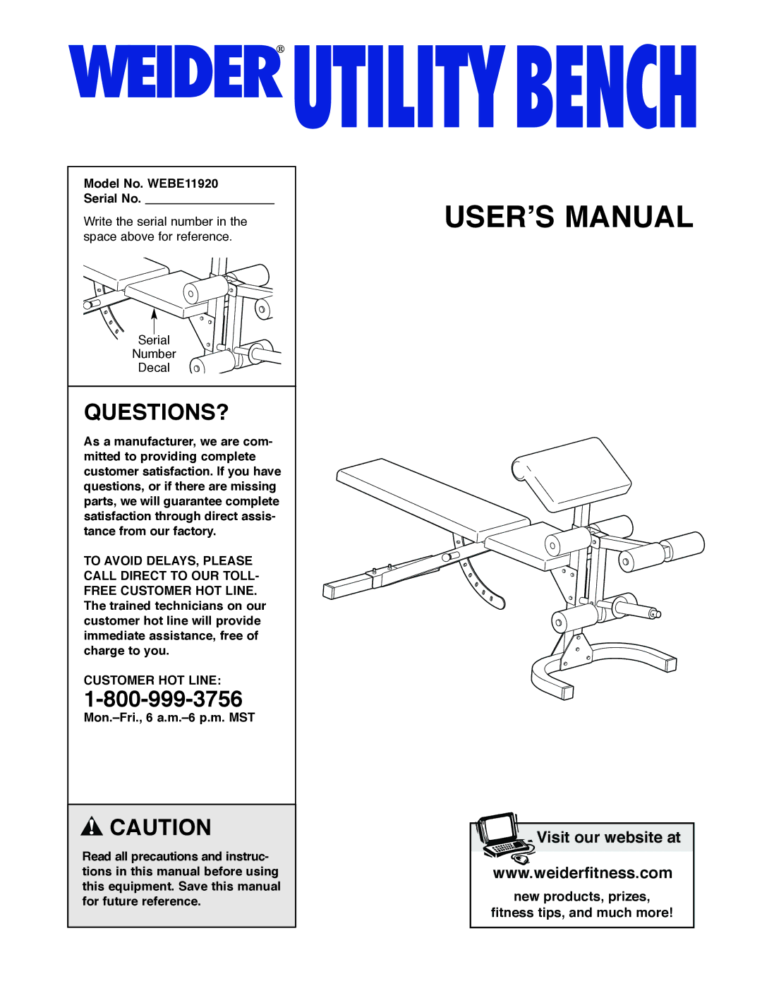 Weider user manual Questions?, Model No. WEBE11920 Serial No, Customer HOT Line 