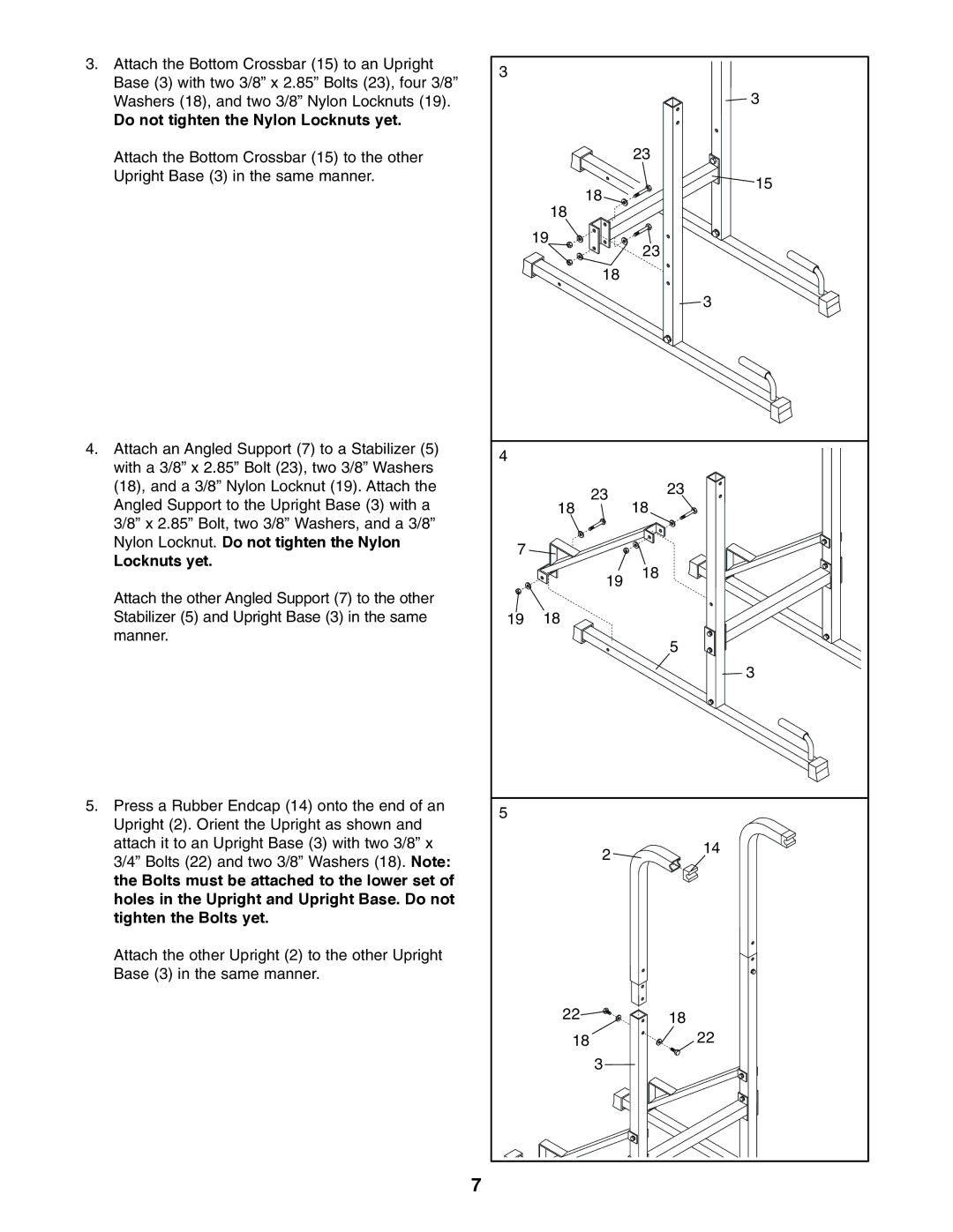 Weider WEBE13010 user manual Do not tighten the Nylon Locknuts yet 