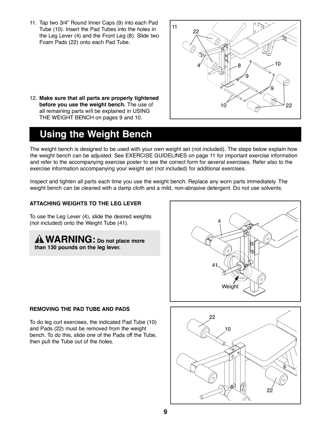 Weider WEBE13100 manual Using the Weight Bench, Attaching Weights to the LEG Lever, Removing the PAD Tube and Pads 