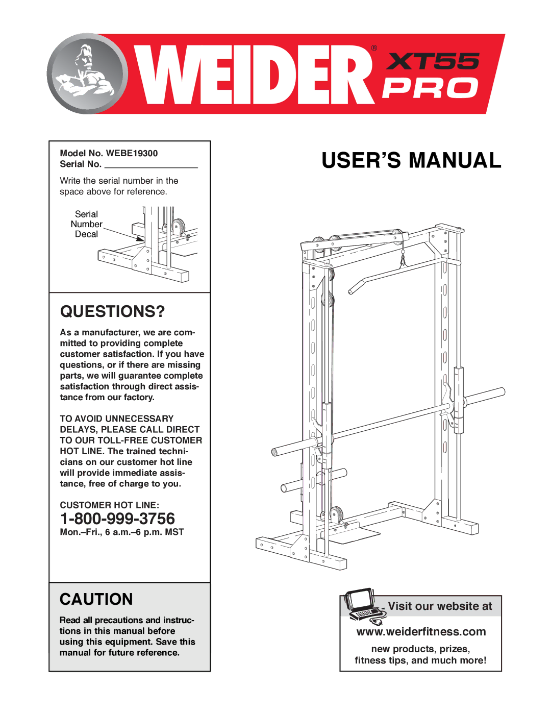 Weider manual Model No. WEBE19300 Serial No, Customer HOT Line, Mon.ÐFri., 6 a.m.Ð6 p.m. MST 