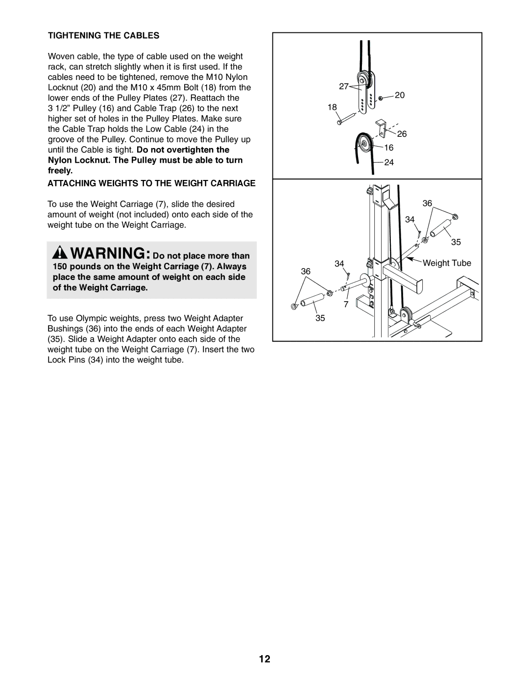 Weider WEBE19510 user manual Tightening the Cables, Nylon Locknut. The Pulley must be able to turn freely 