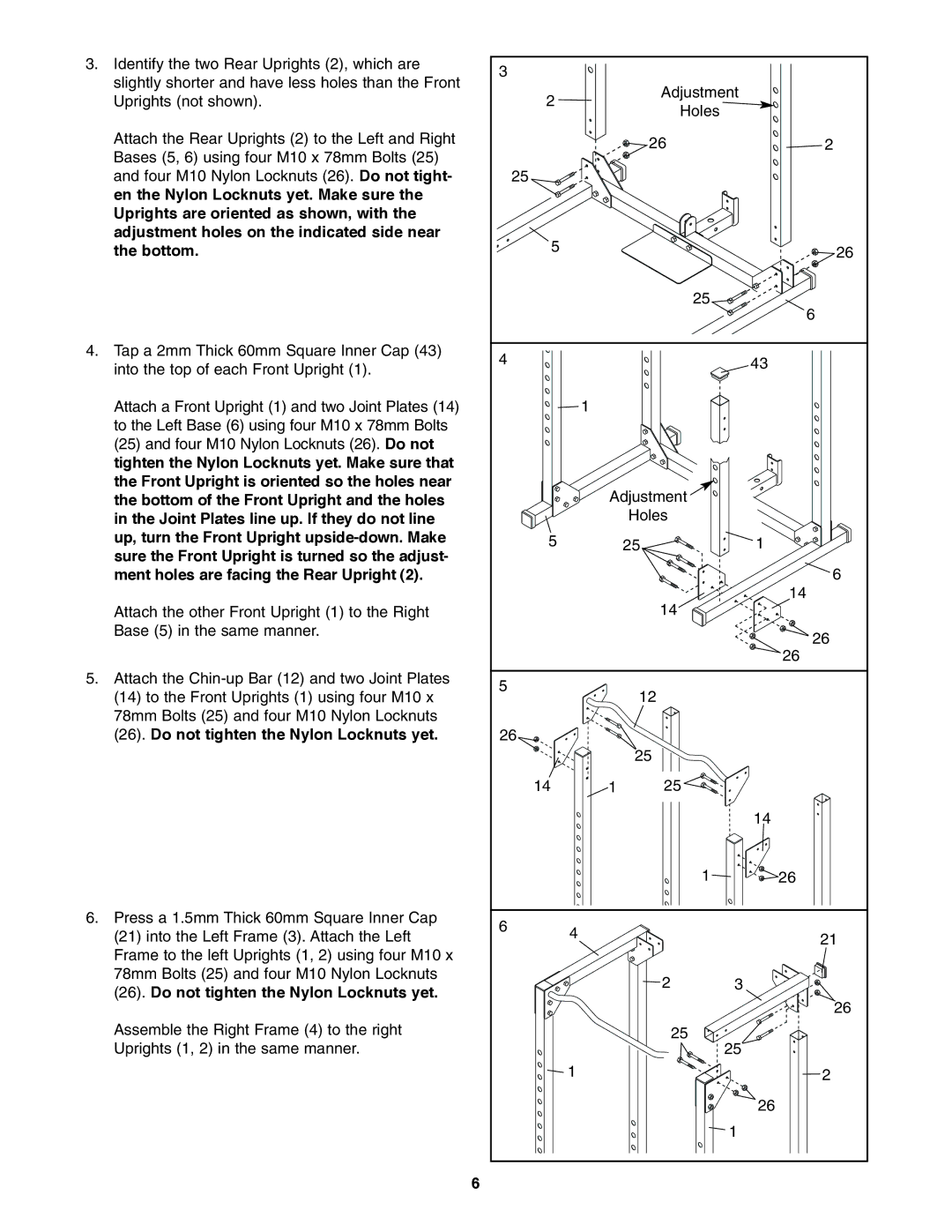 Weider WEBE19710 user manual Do not tighten the Nylon Locknuts yet 