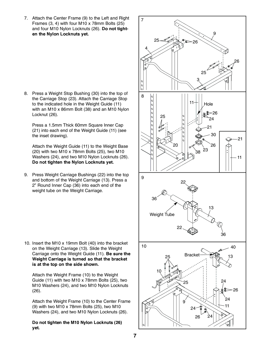 Weider WEBE19710 user manual En the Nylon Locknuts yet, Do not tighten the M10 Nylon Locknuts Yet 