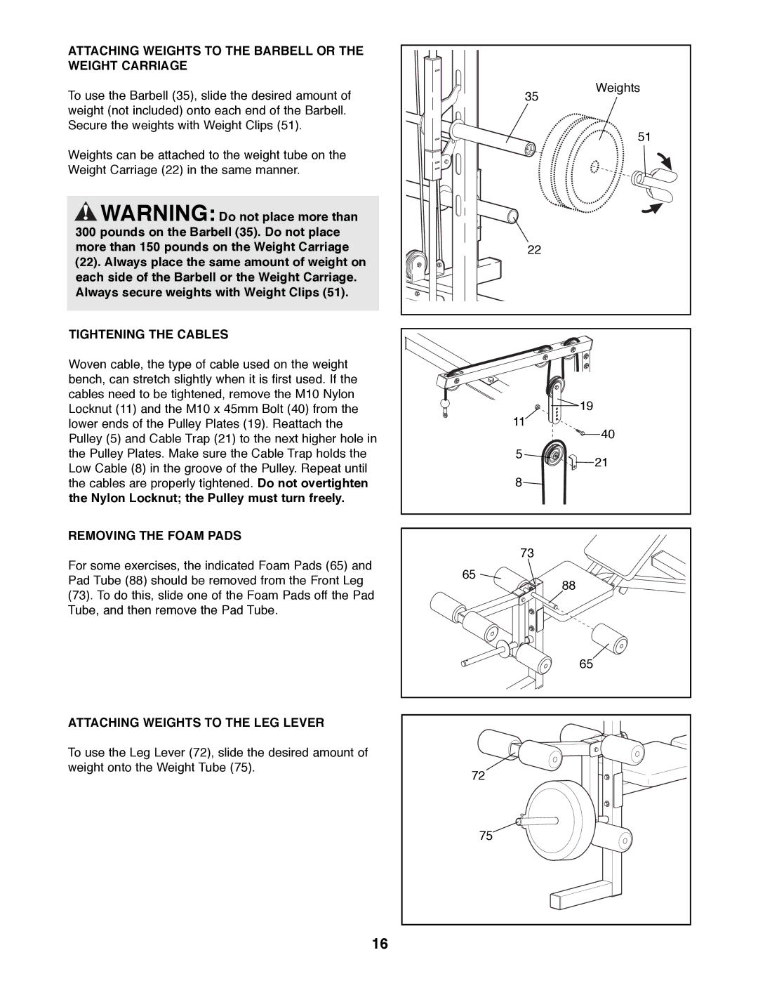 Weider WEBE29300 Attaching Weights to the Barbell or the Weight Carriage, Tightening the Cables, Removing the Foam Pads 