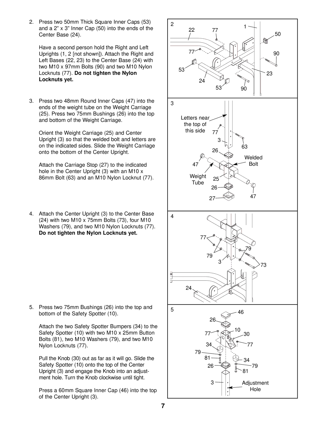 Weider WEBE29911 user manual Do not tighten the Nylon Locknuts yet 