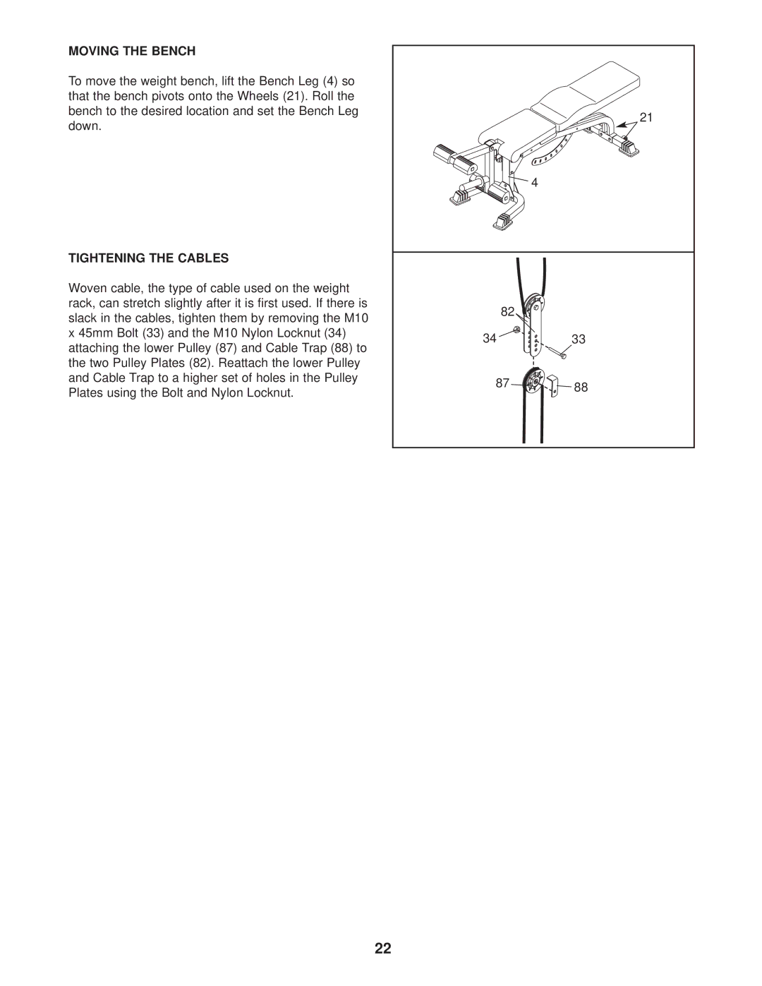 Weider WEBE37330 user manual Moving the Bench, Tightening the Cables 