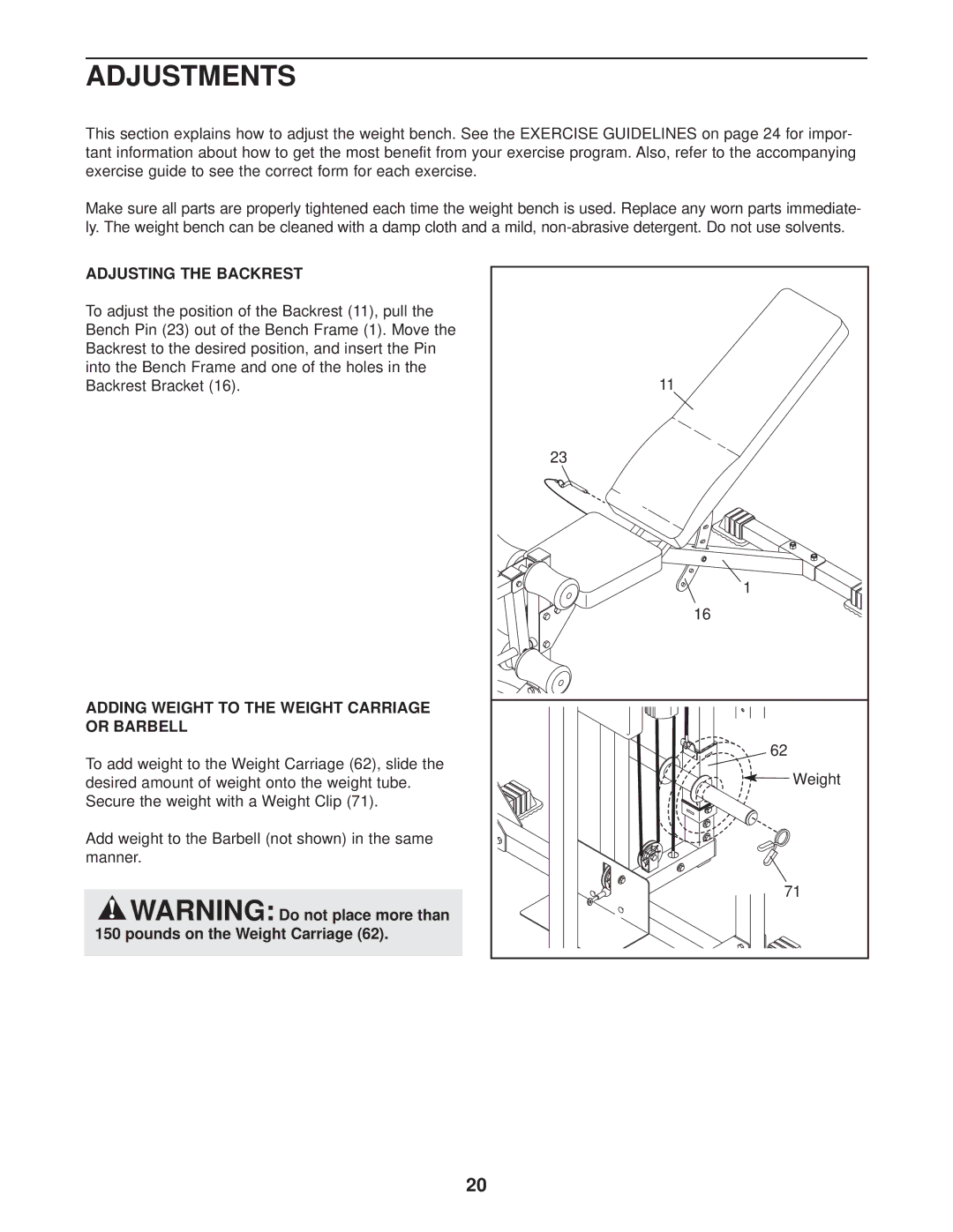 Weider WEBE37340 user manual Adjustments, Adjusting the Backrest, Adding Weight to the Weight Carriage or Barbell 