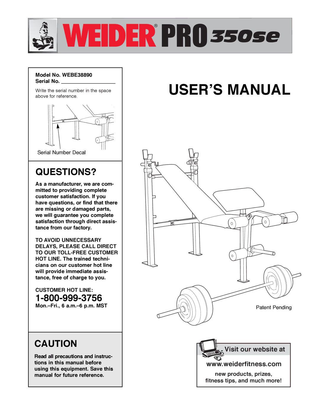 Weider operating instructions Model No. WEBE38890 Serial No, Customer HOT Line, Mon.ÐFri., 6 a.m.Ð6 p.m. MST 