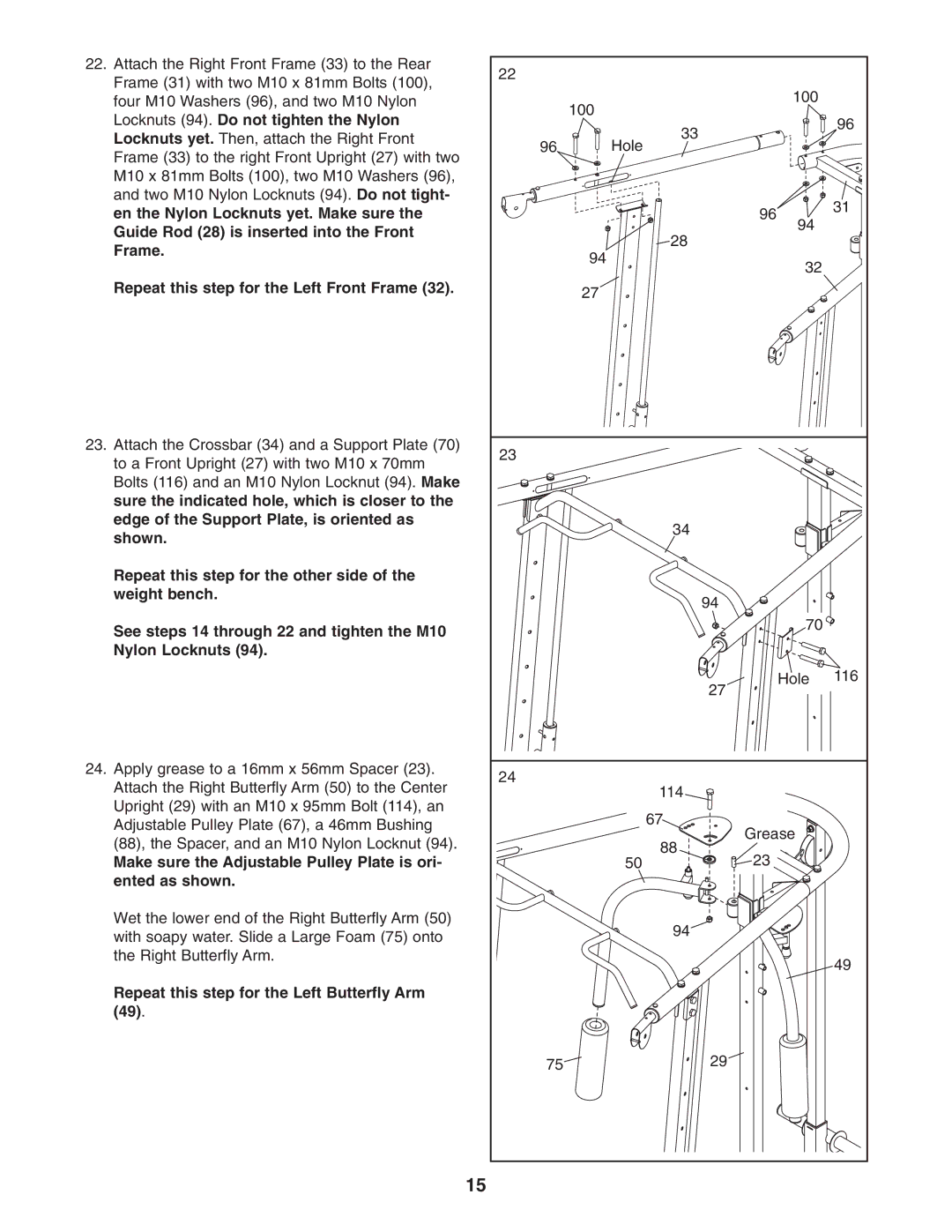 Weider WEBE4496.0 Locknuts 94. Do not tighten the Nylon, Make sure the Adjustable Pulley Plate is ori Ented as shown 