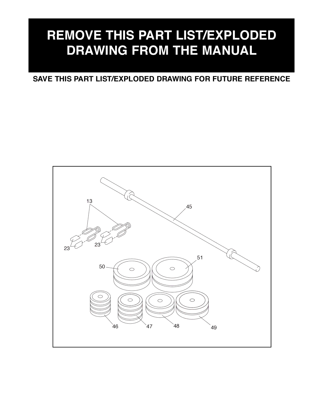 Weider WEBE63990 manual Remove this Part LIST/EXPLODED Drawing from the Manual 