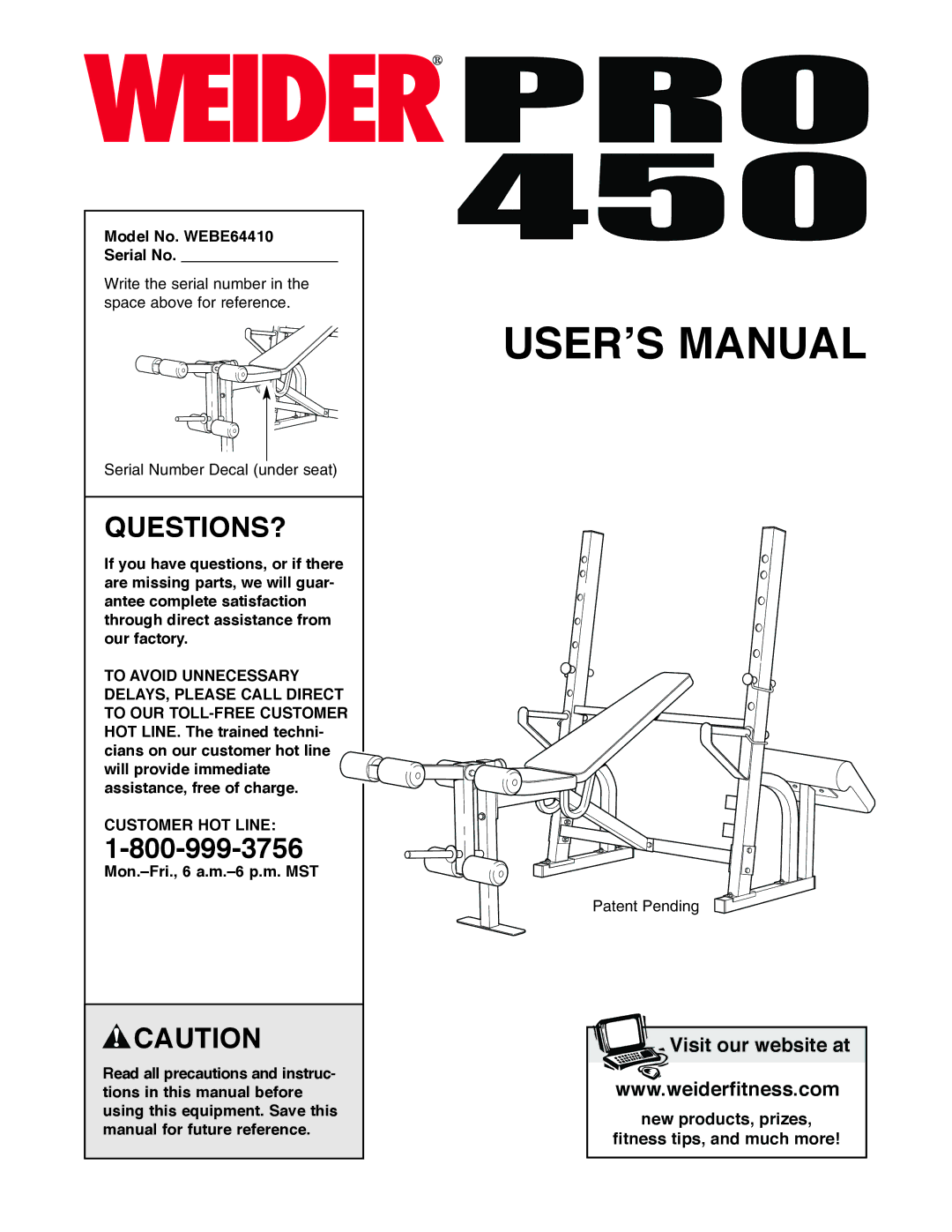 Weider user manual Questions?, Model No. WEBE64410 Serial No, Customer HOT Line, Mon.-Fri., 6 a.m.-6 p.m. MST 