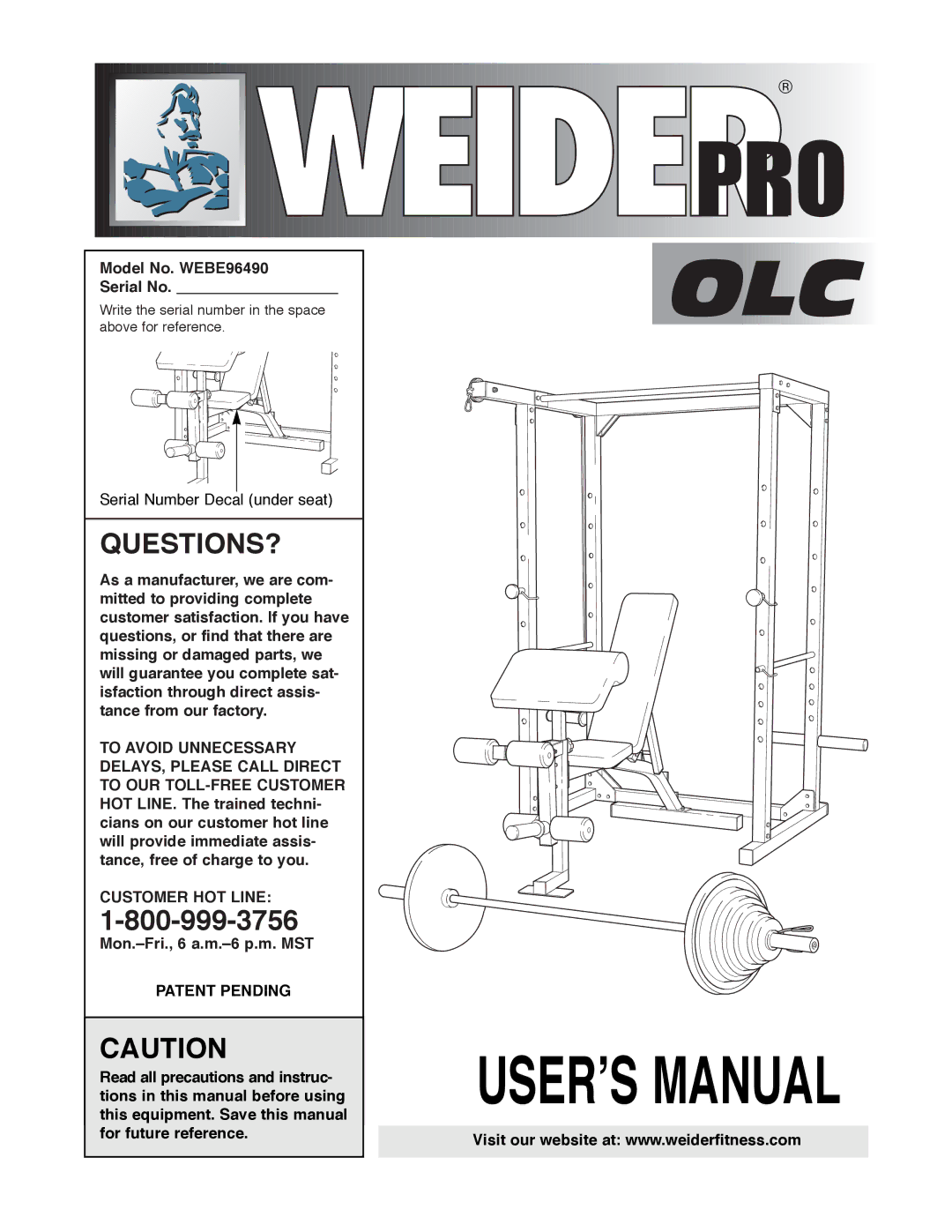 Weider manual Model No. WEBE96490 Serial No, Customer HOT Line, Mon.ÐFri., 6 a.m.Ð6 p.m. MST, Patent Pending 