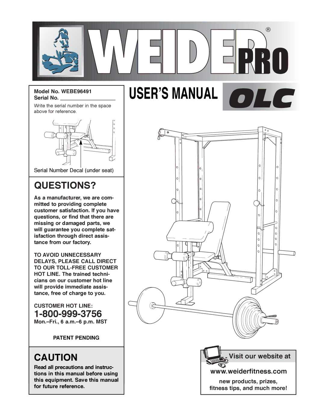 Weider manual Model No. WEBE96491 Serial No, Customer HOT Line, Mon.ÐFri., 6 a.m.Ð6 p.m. MST, Patent Pending 