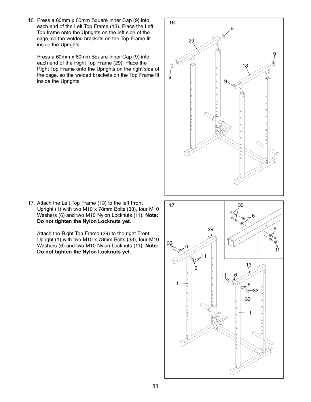 Weider WEBE96491 manual Do not tighten the Nylon Locknuts yet 