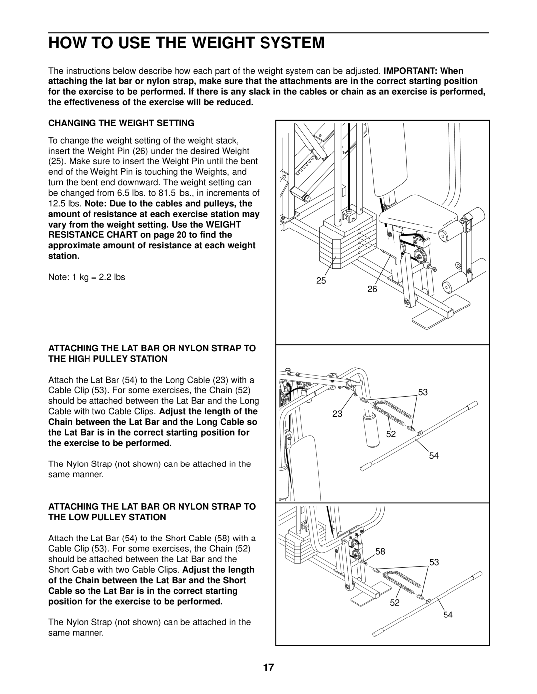 Weider WEEVSY87210 user manual HOW to USE the Weight System, Changing the Weight Setting 