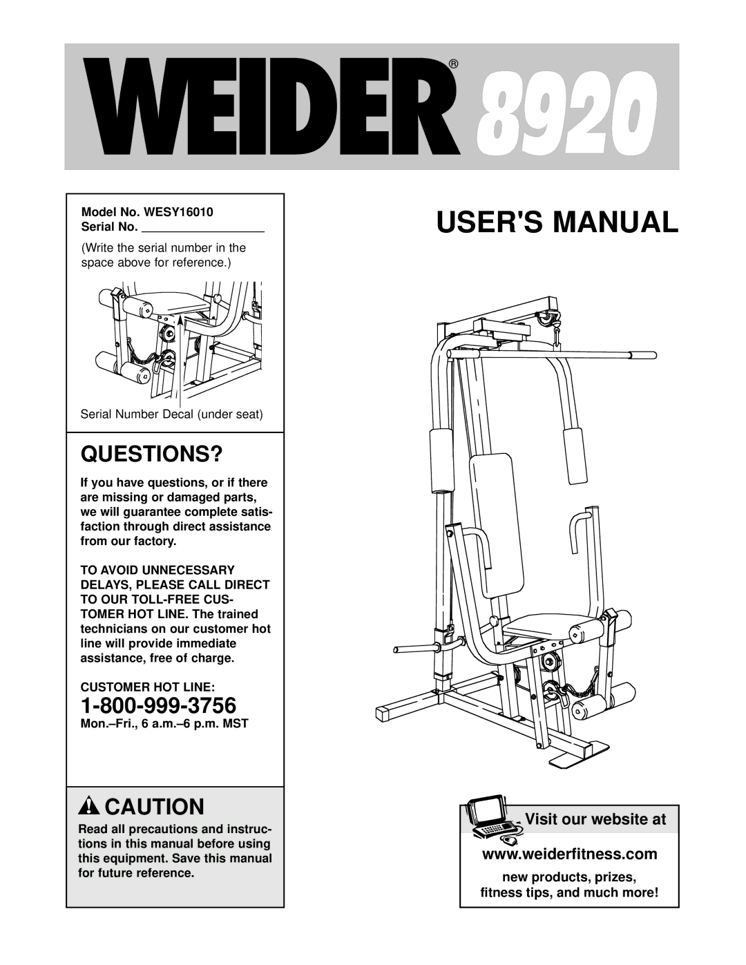 Weider user manual Questions?, Model No. WESY16010 Serial No, Customer HOT Line 