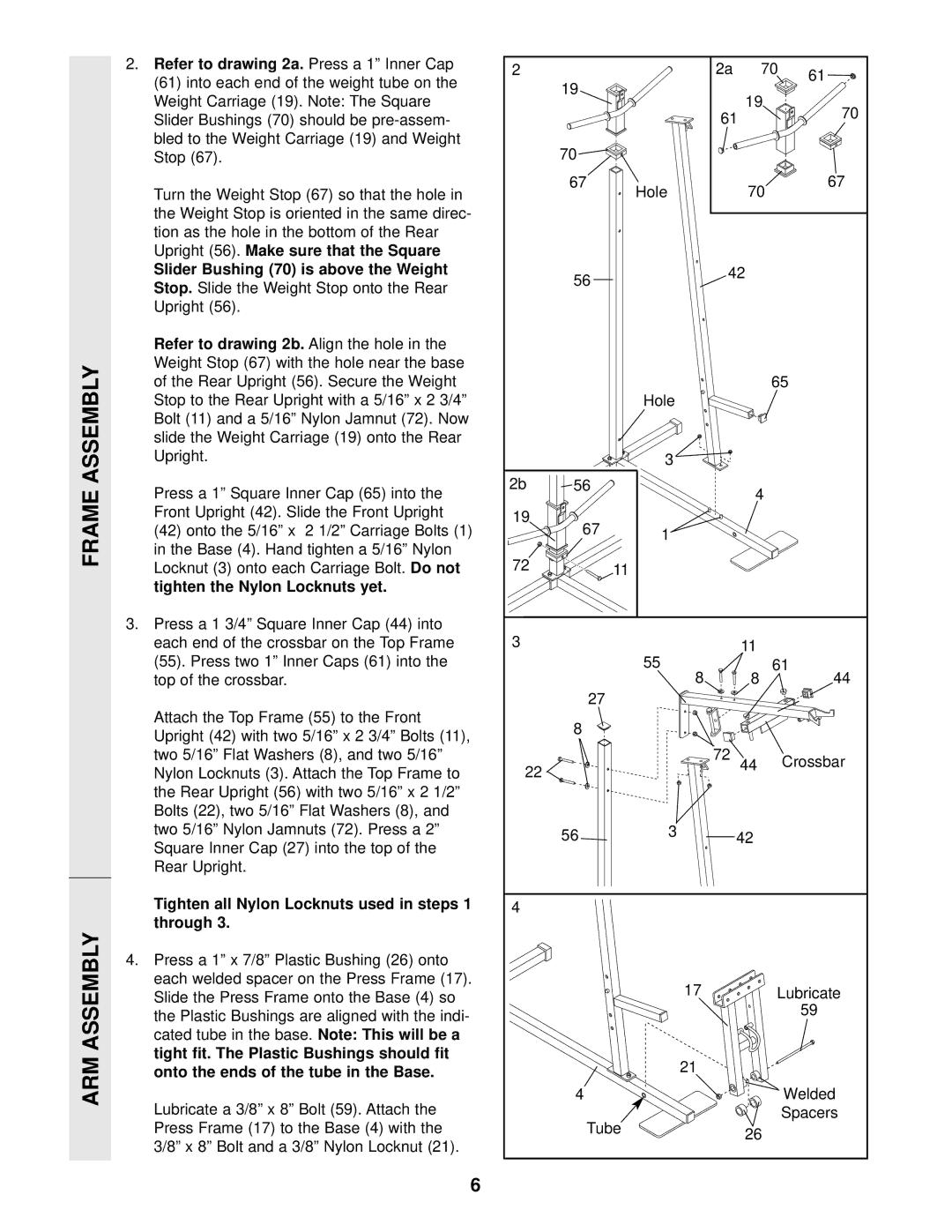 Weider WESY16010 user manual Refer to drawing 2b. Align the hole, Tighten the Nylon Locknuts yet 