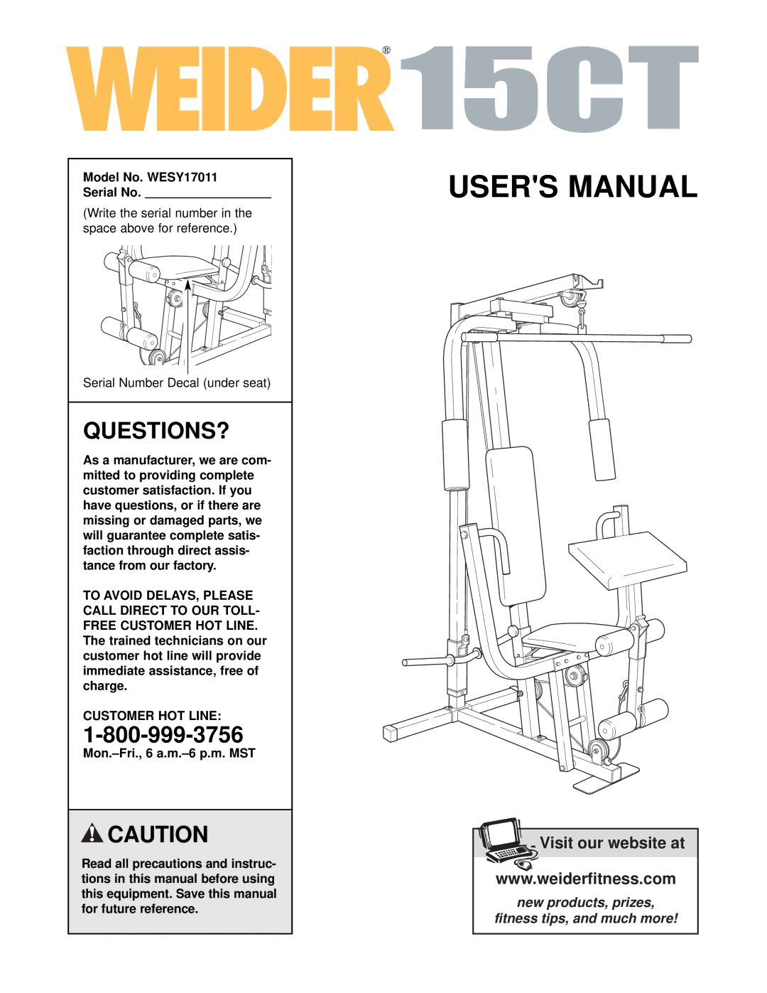 Weider user manual Questions?, Model No. WESY17011 Serial No, Customer HOT Line 