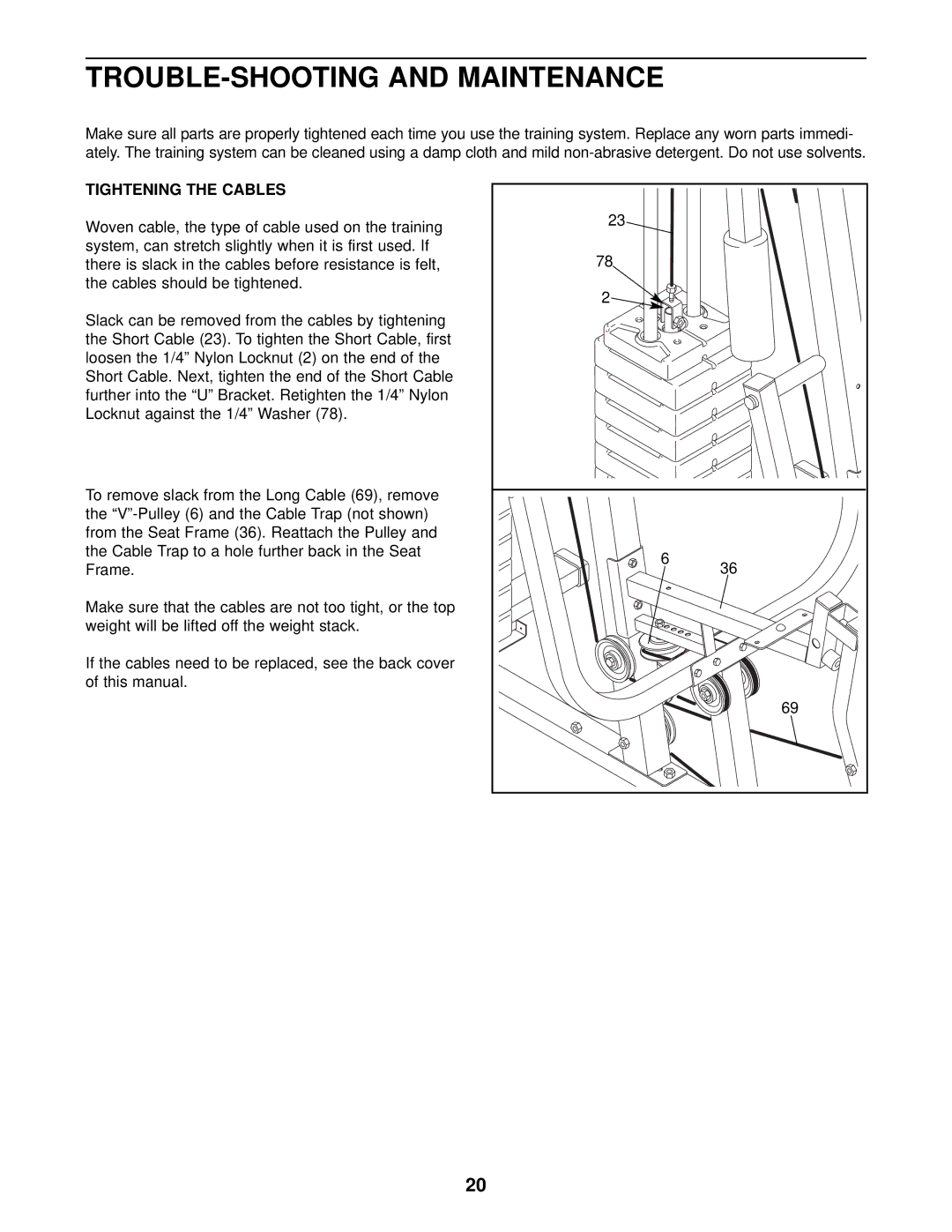 Weider WESY19002 user manual TROUBLE-SHOOTING and Maintenance, Tightening the Cables 