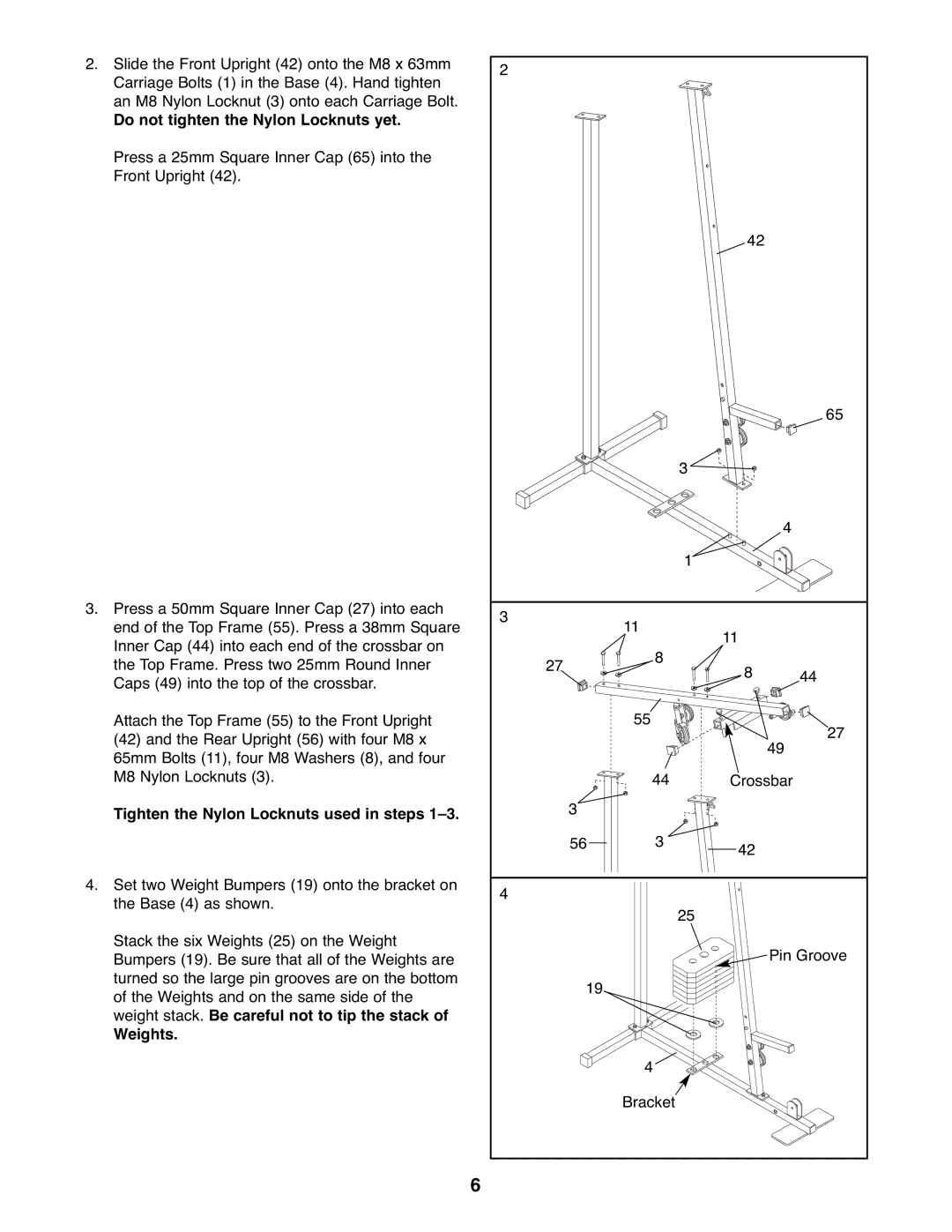 Weider WESY19511 user manual Do not tighten the Nylon Locknuts yet, Tighten the Nylon Locknuts used in steps, Weights 