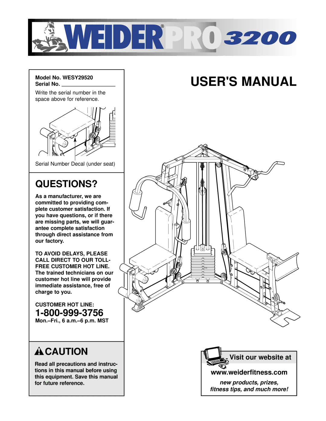 Weider user manual Questions?, Model No. WESY29520 Serial No, Serial Number Decal under seat, Customer HOT Line 