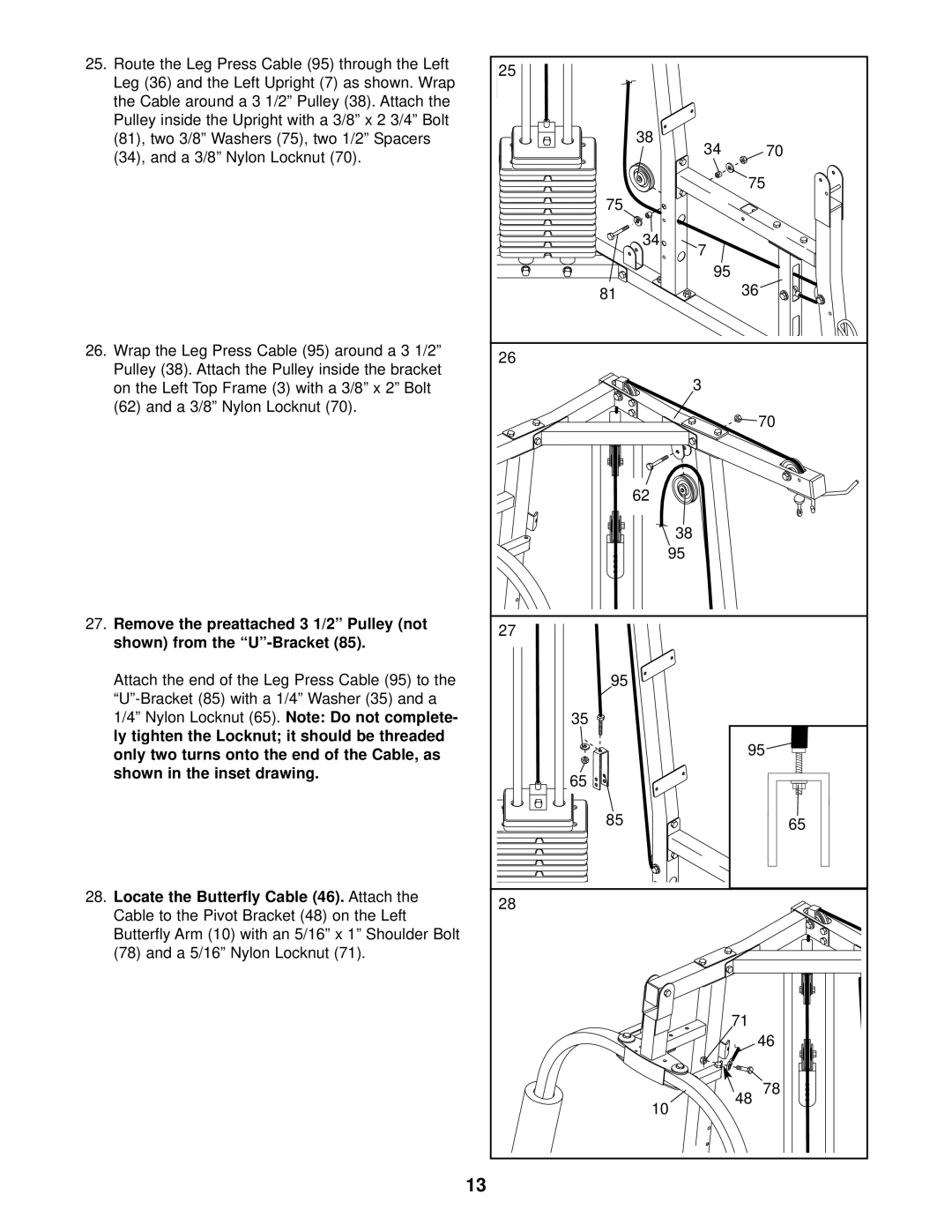 Weider WESY29520 user manual Locate the Butterfly Cable 46. Attach, Cable to the Pivot Bracket 48 on the Left 