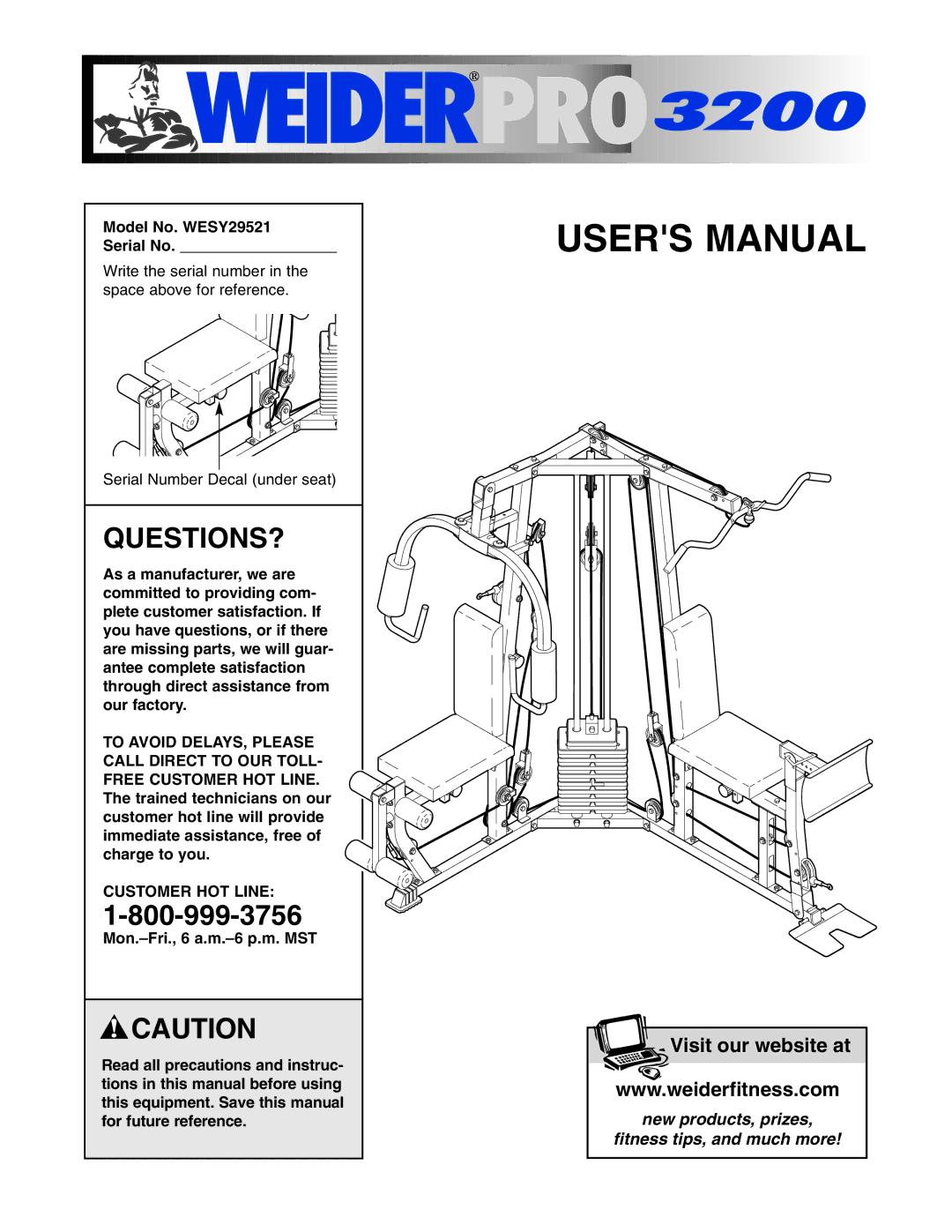 Weider user manual Questions?, Model No. WESY29521 Serial No, Customer HOT Line 