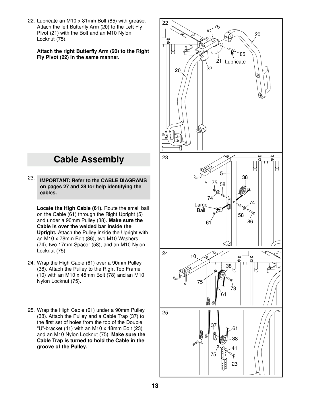 Weider WESY37530 Cable is over the welded bar inside, Cable Trap is turned to hold the Cable Groove of the Pulley 