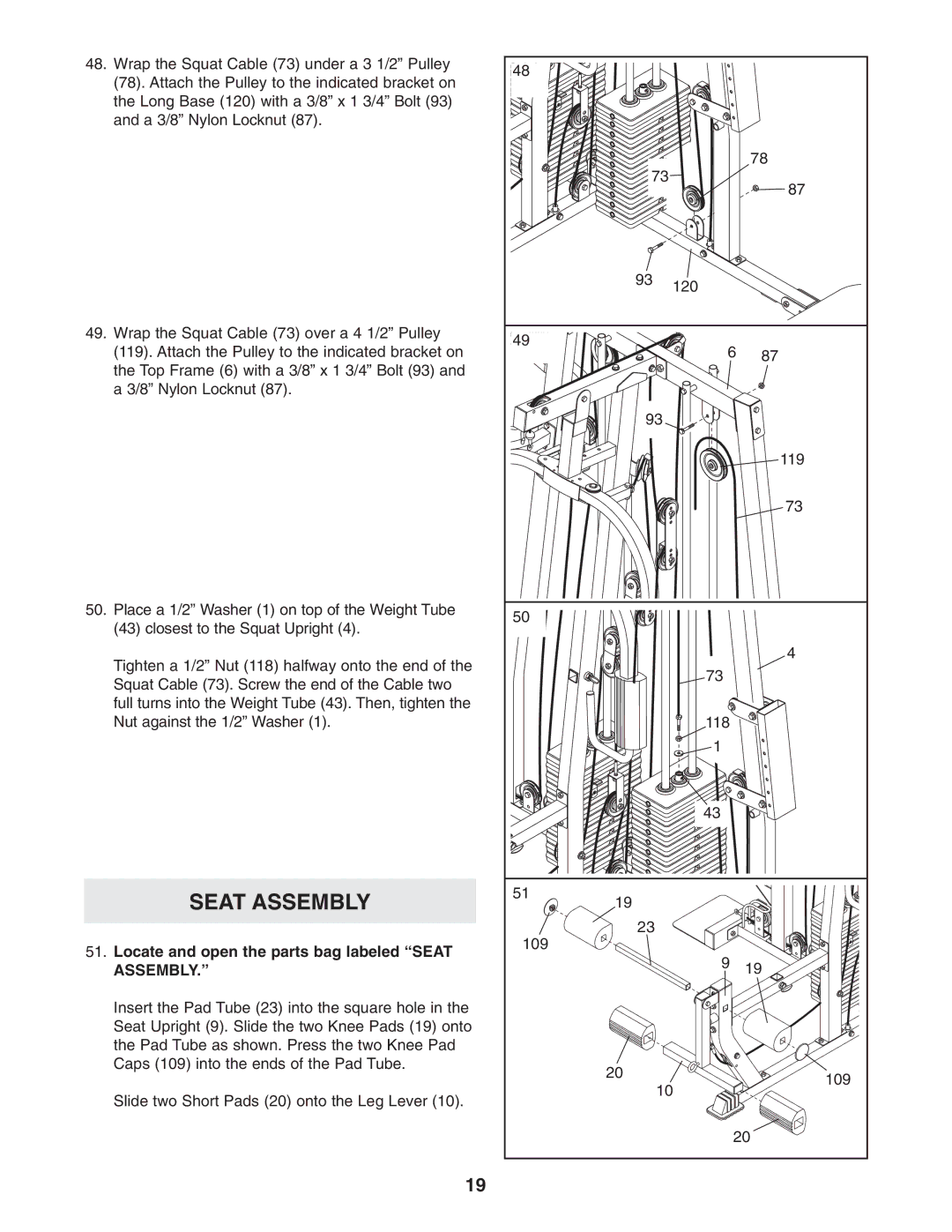 Weider WESY38320 user manual Locate and open the parts bag labeled Seat Assembly 