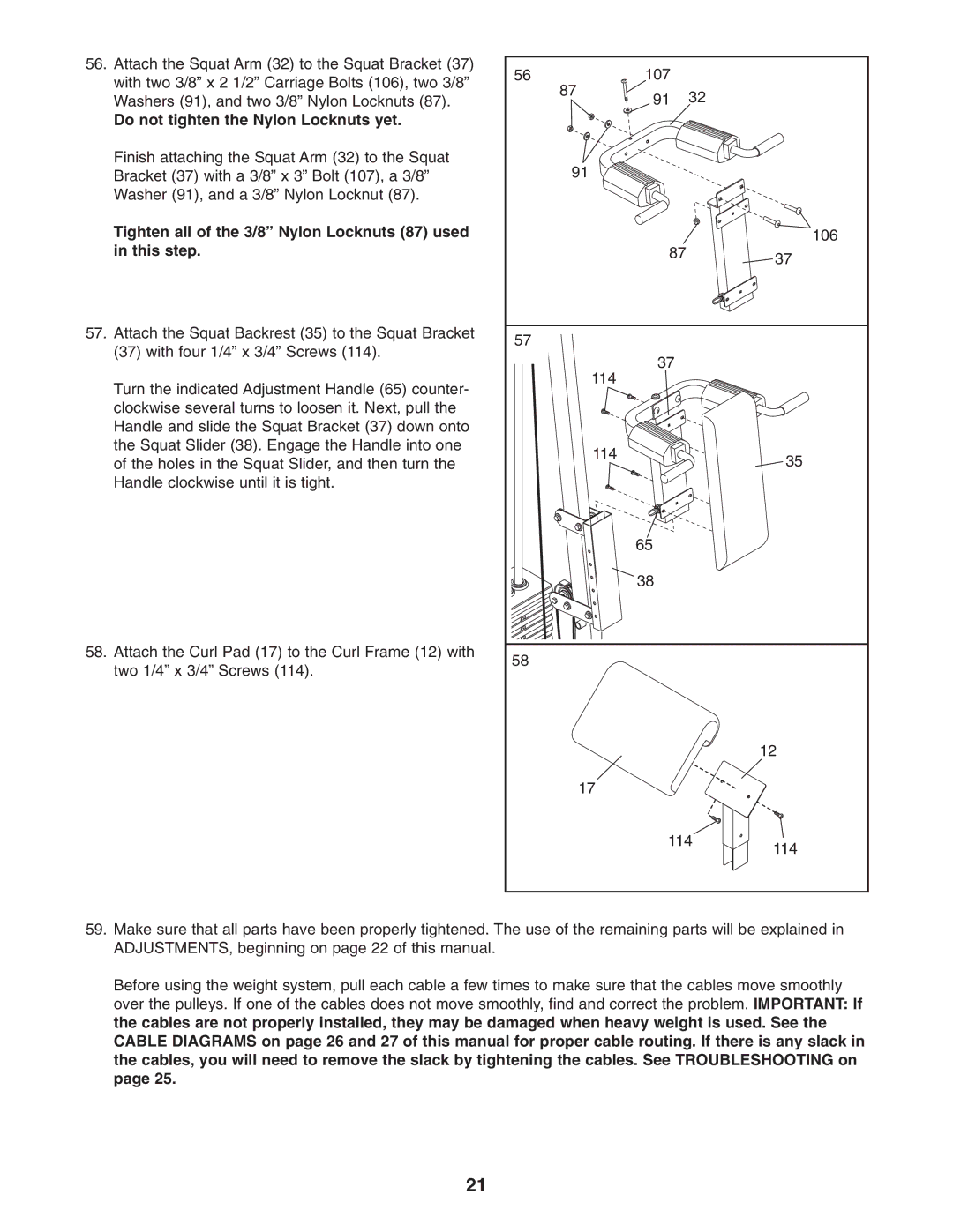 Weider WESY38320 Do not tighten the Nylon Locknuts yet, Tighten all of the 3/8 Nylon Locknuts 87 used in this step 