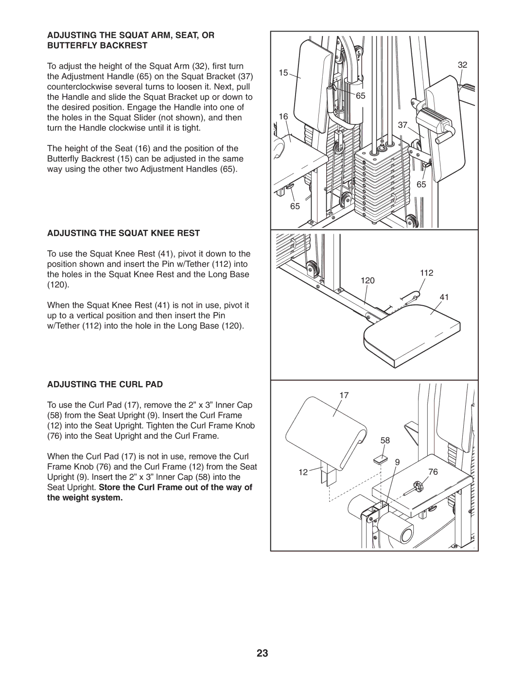 Weider WESY38320 user manual Adjusting the Squat ARM, SEAT, or Butterfly Backrest, Adjusting the Squat Knee Rest 