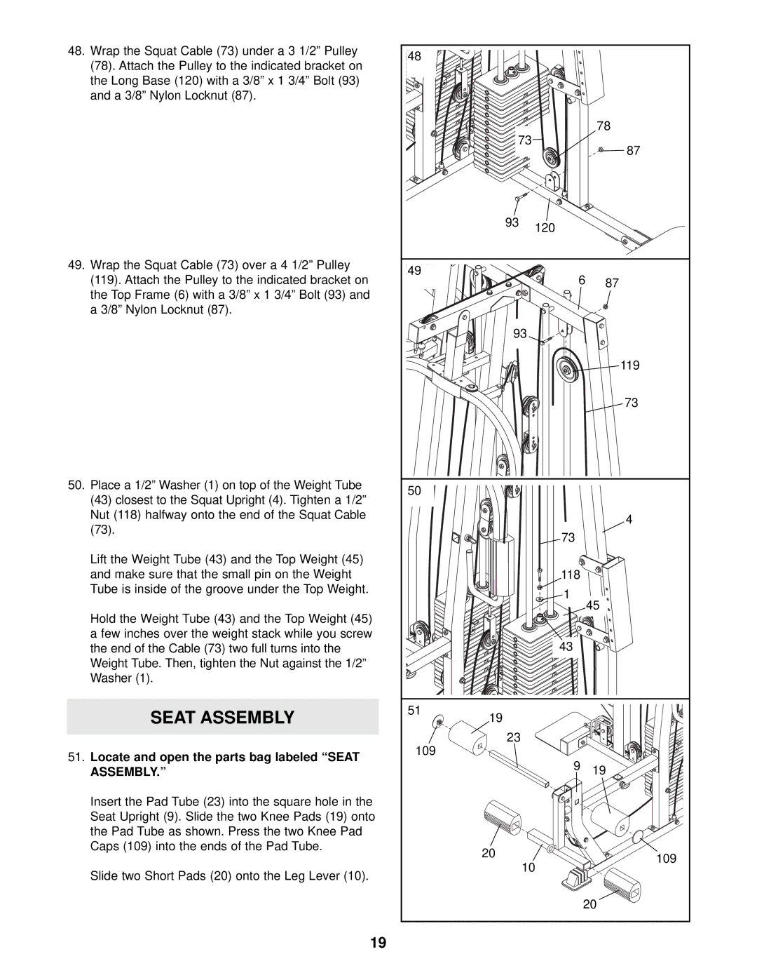 Weider WESY38321 user manual Locate and open the parts bag labeled Seat Assembly 