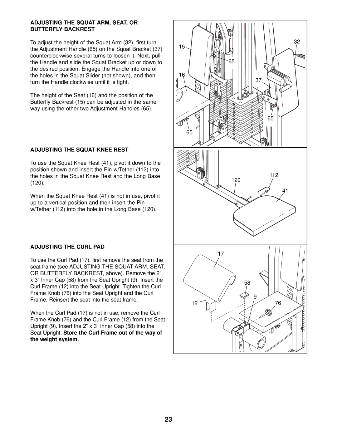 Weider WESY38321 user manual Adjusting the Squat ARM, SEAT, or Butterfly Backrest, Adjusting the Squat Knee Rest 