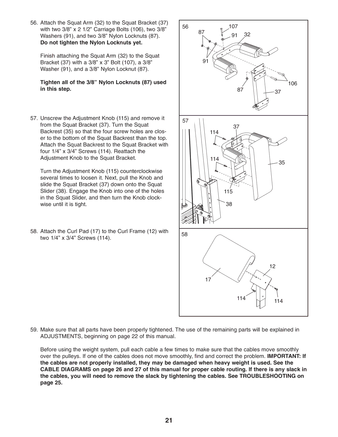 Weider WESY38322 Do not tighten the Nylon Locknuts yet, Tighten all of the 3/8 Nylon Locknuts 87 used in this step 