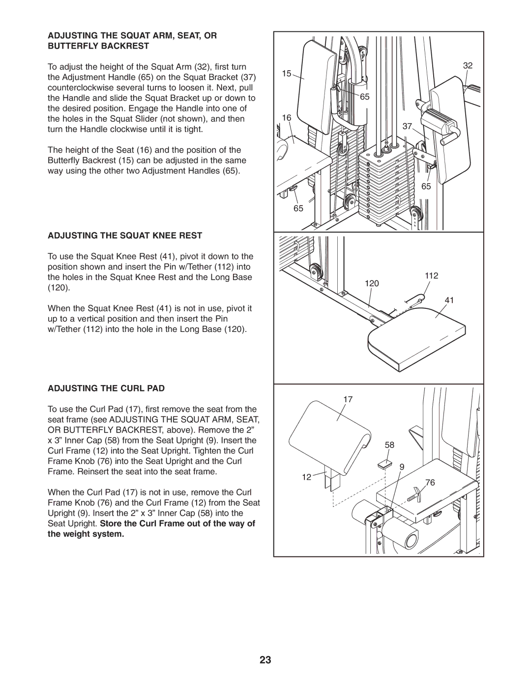 Weider WESY38322 user manual Adjusting the Squat ARM, SEAT, or Butterfly Backrest, Adjusting the Squat Knee Rest 