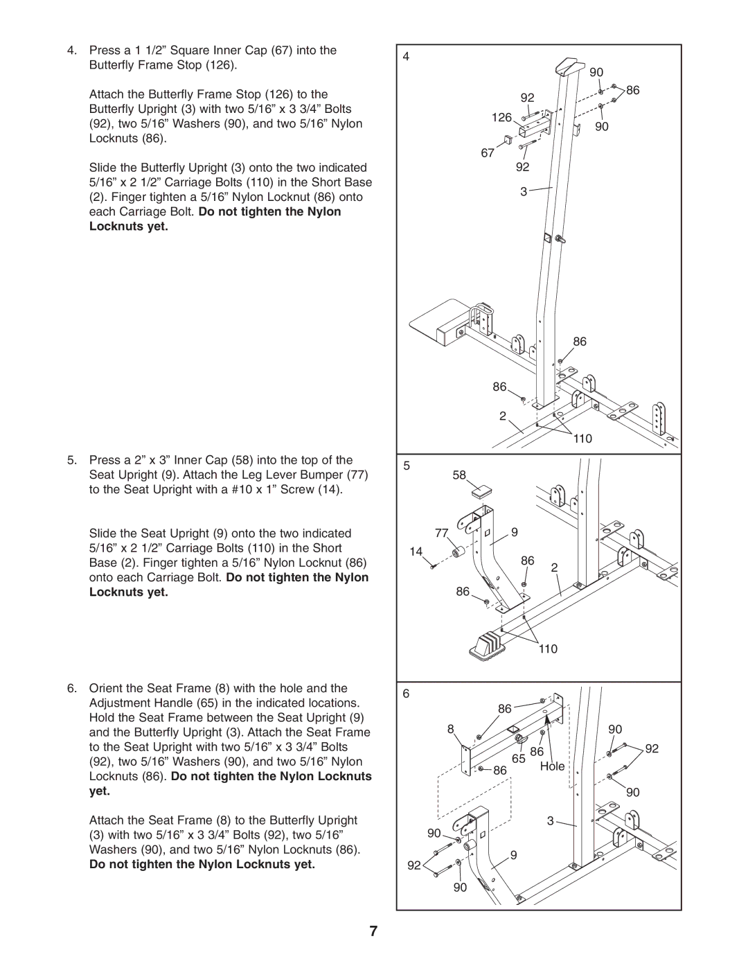 Weider WESY38322 user manual Do not tighten the Nylon Locknuts yet 