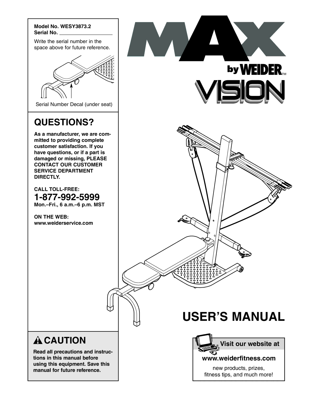 Weider user manual Questions?, Model No. WESY3873.2 Serial No, Call TOLL-FREE, Mon.-Fri., 6 a.m.-6 p.m. MST, On the WEB 