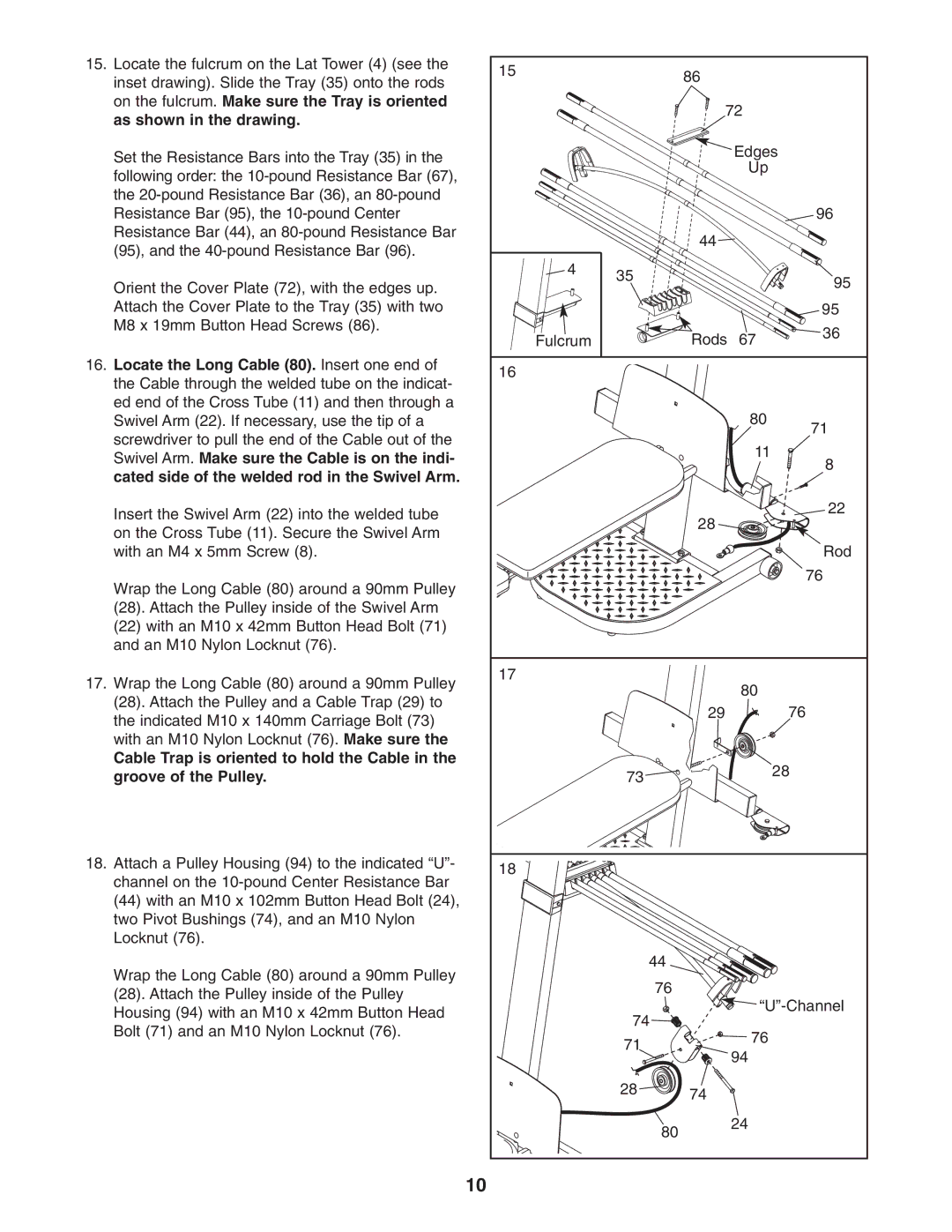 Weider WESY3924.2 user manual Locate the Long Cable 80. Insert one end, Swivel Arm. Make sure the Cable is on the indi 