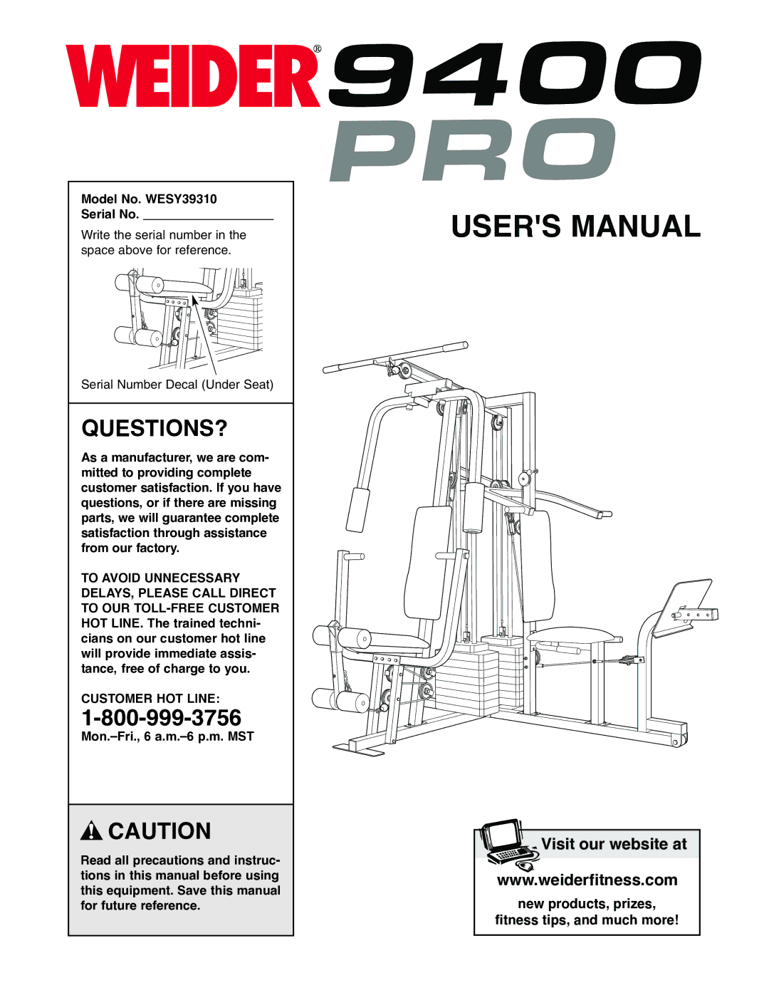 Weider user manual Questions?, Model No. WESY39310 Serial No, Customer HOT Line 