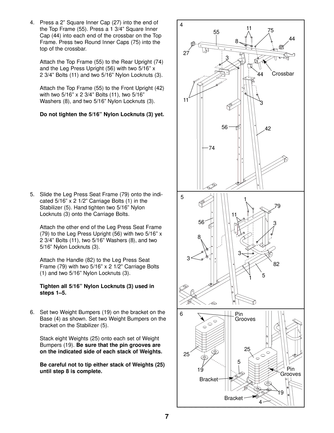 Weider WESY39311 user manual Do not tighten the 5/16 Nylon Locknuts 3 yet, Tighten all 5/16 Nylon Locknuts 3 used in steps 