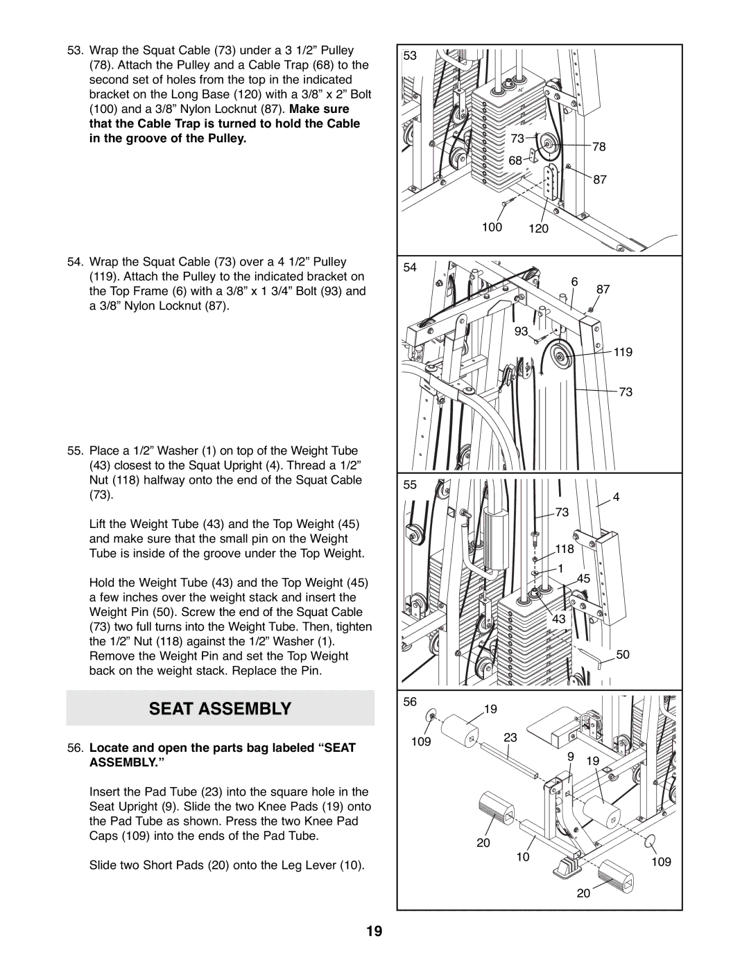 Weider WESY39522 user manual Locate and open the parts bag labeled Seat Assembly 