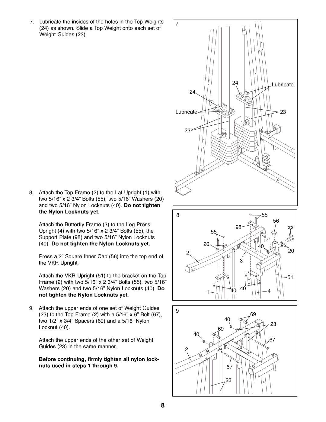 Weider WESY41080 manual Do not tighten the Nylon Locknuts yet 