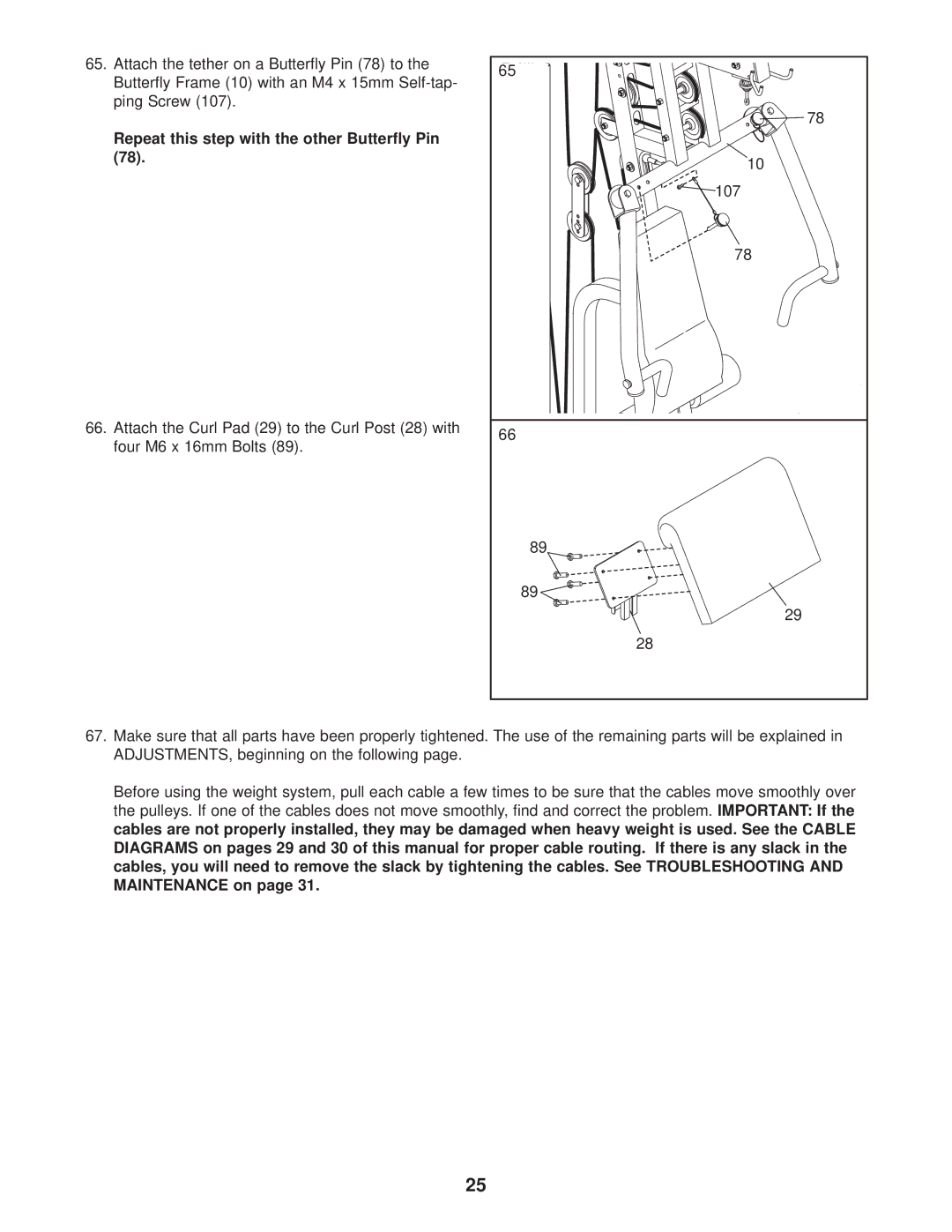 Weider WESY47330 user manual Repeat this step with the other Butterfly Pin 