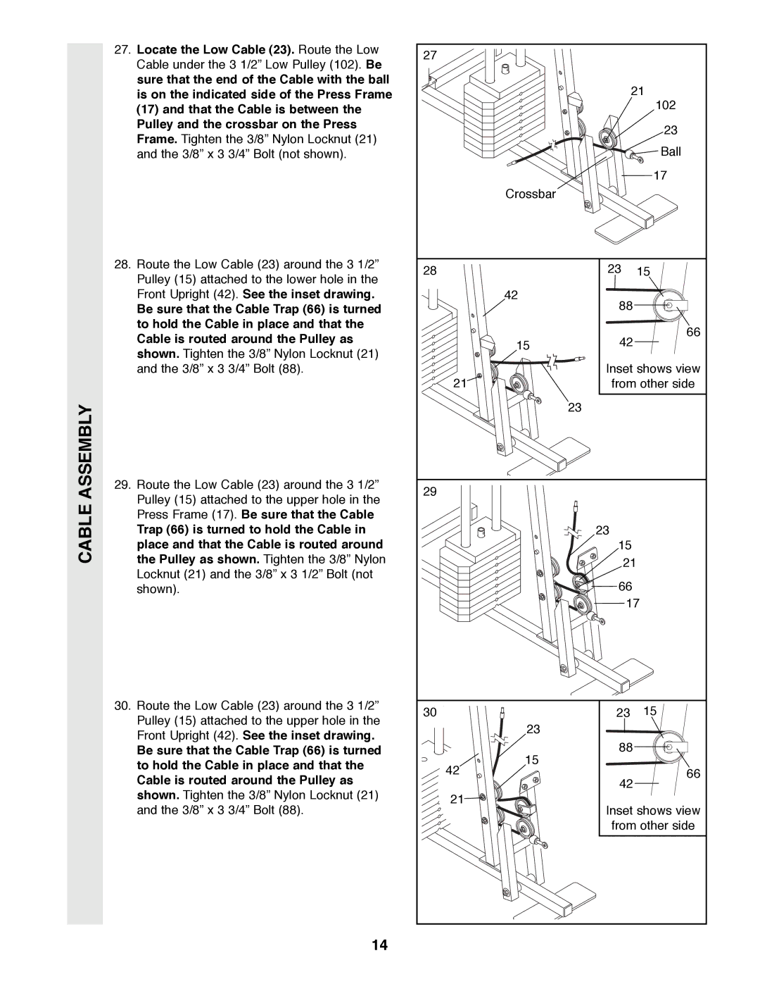 Weider WESY49200 user manual Locate the Low Cable 23. Route the Low, Pulley and the crossbar on the Press 