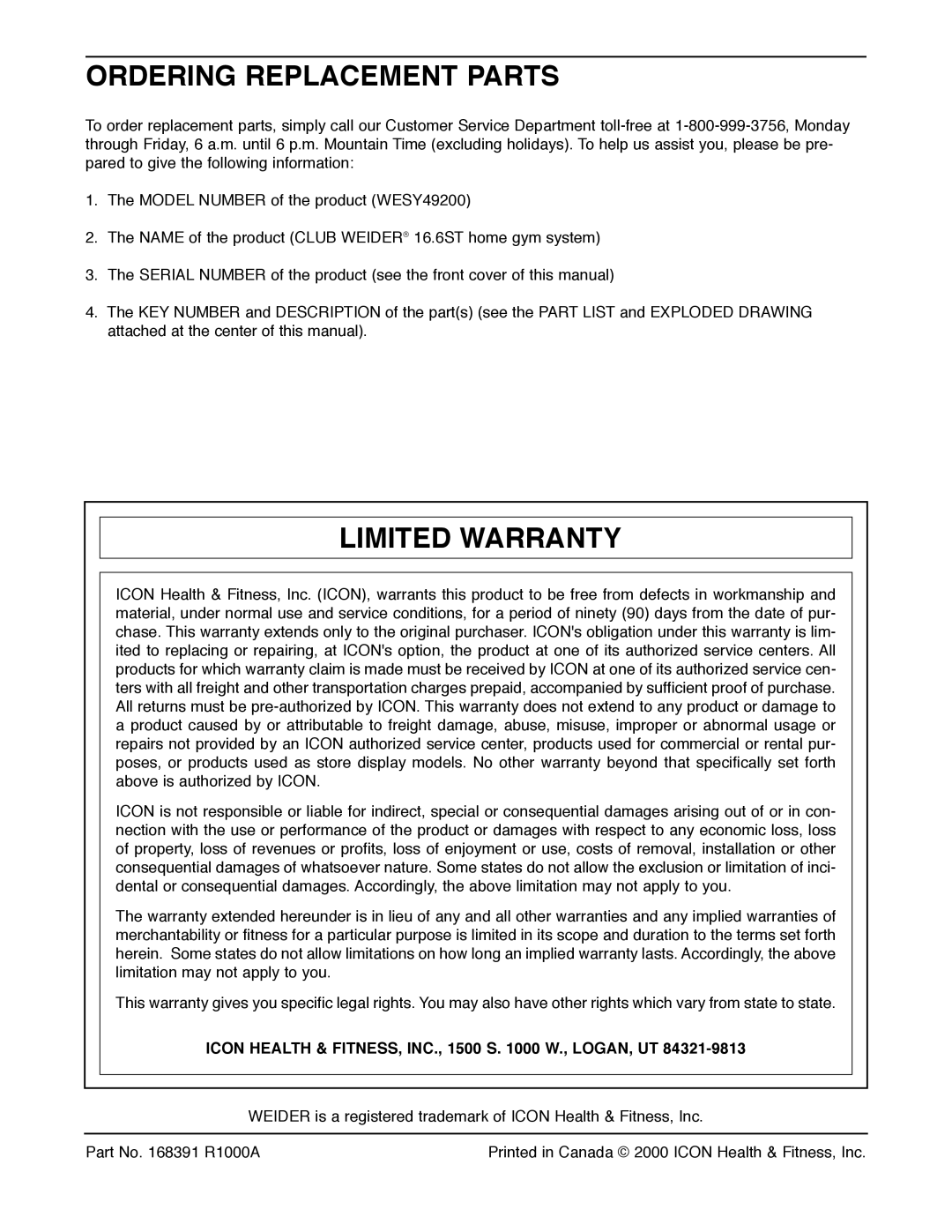 Weider WESY49200 Ordering Replacement Parts, Limited Warranty, Icon Health & FITNESS, INC., 1500 S W., LOGAN, UT 