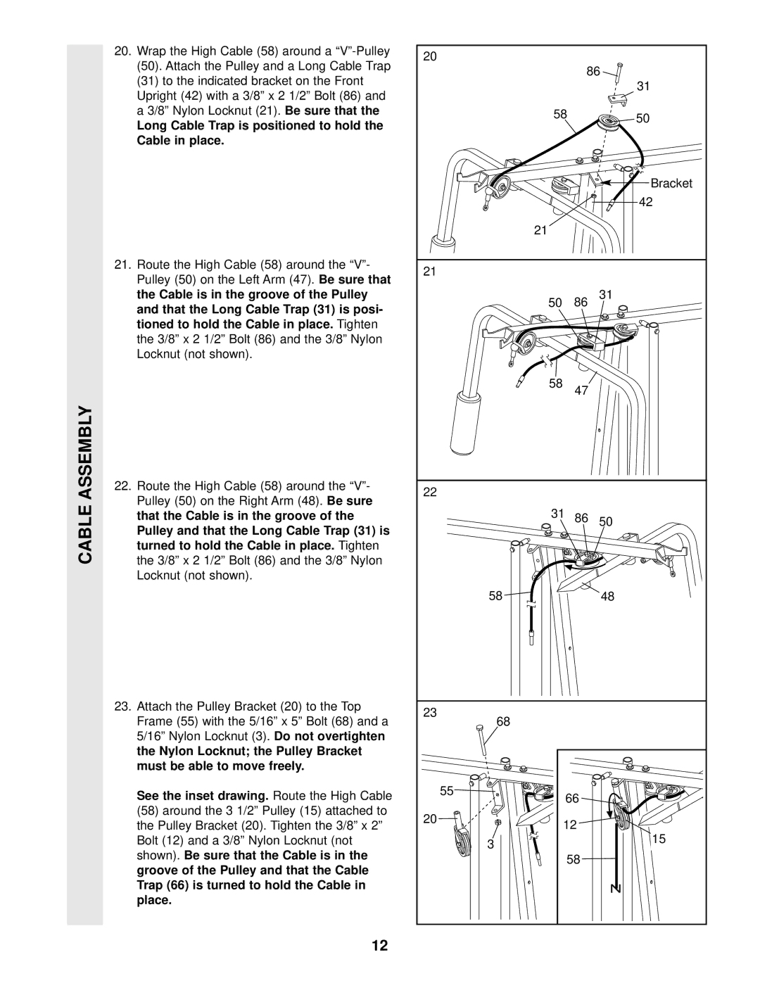 Weider WESY49201 user manual Be sure that, Cable in place, Do not overtighten, Place 