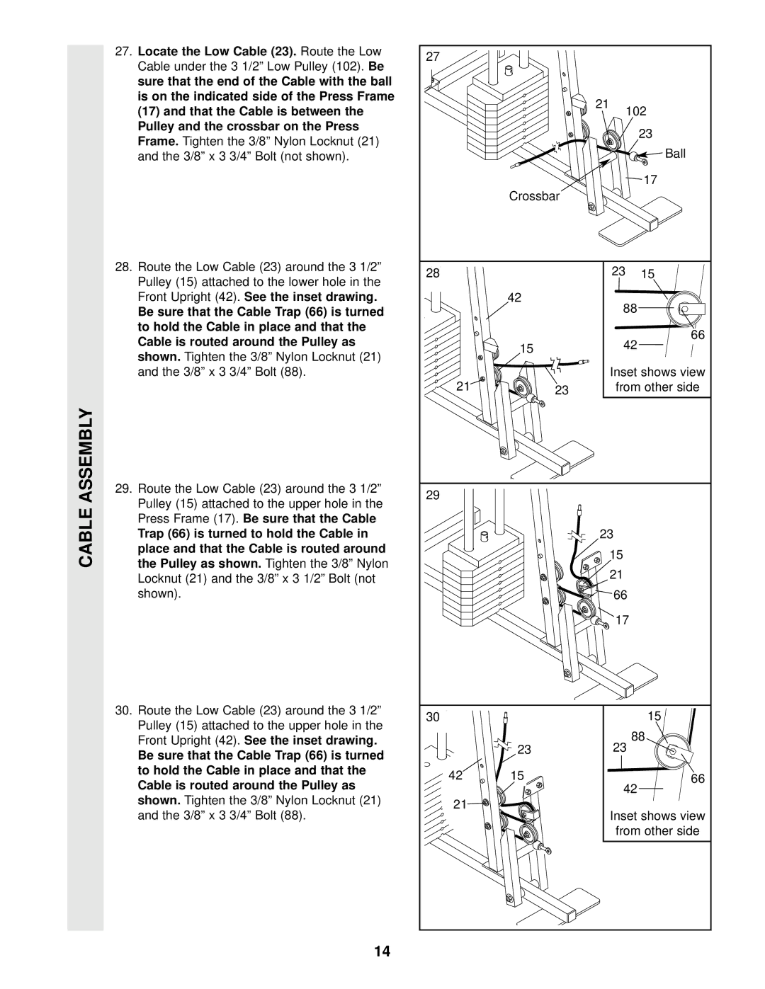 Weider WESY49201 Locate the Low Cable, That the Cable is between, Frame, Shown, Trap 66 is turned to hold the Cable 