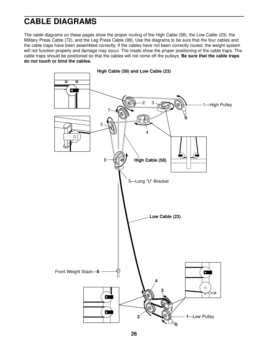 Weider WESY49201 Cable Diagrams, Do not touch or bind the cables High Cable 58 and Low Cable, Be sure that the cable traps 